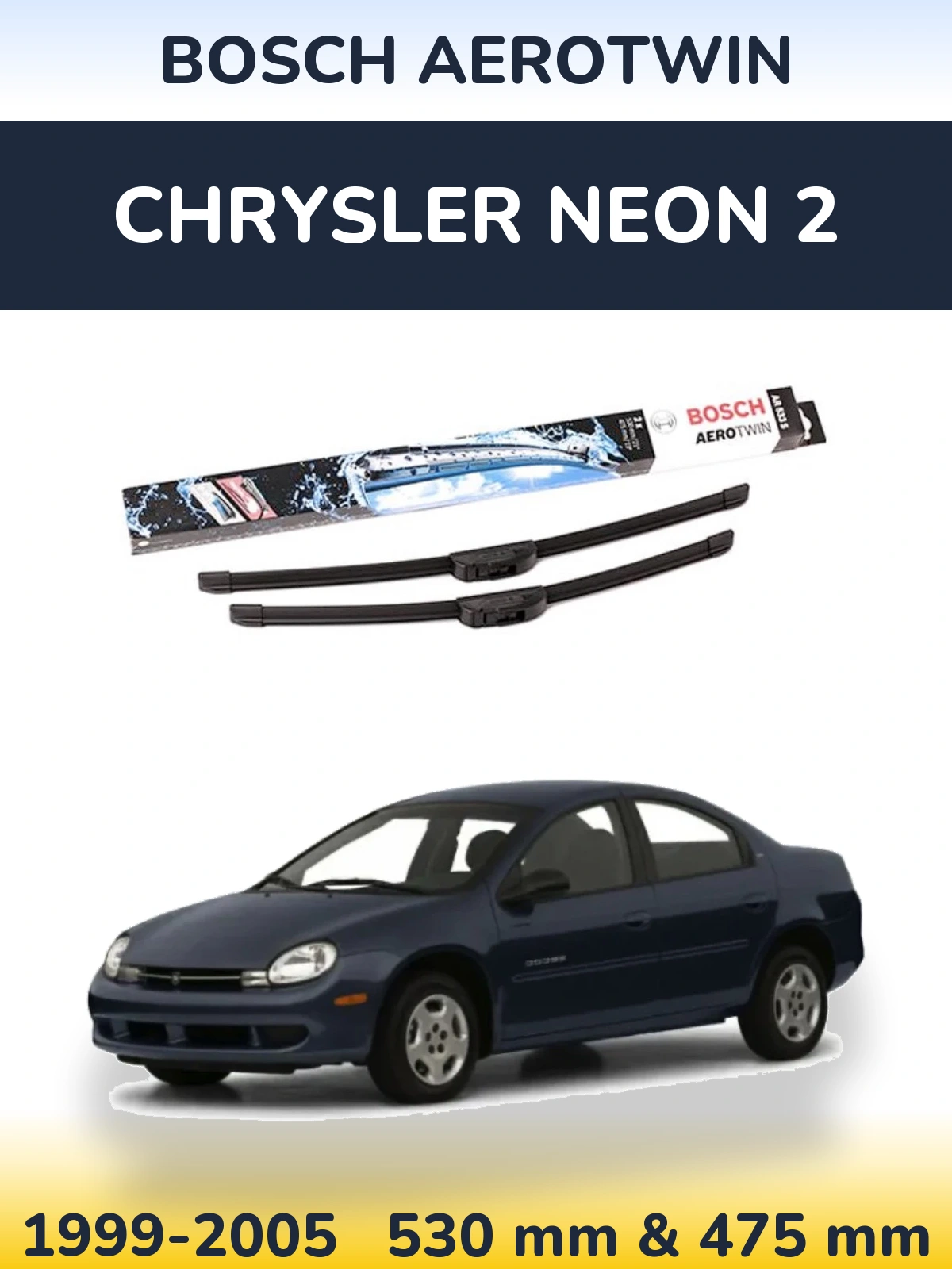 Komplet przednich wycieraczek BOSCH AeroTwin 530 & 475 mm do Chrysler Neon 2 1999-2005