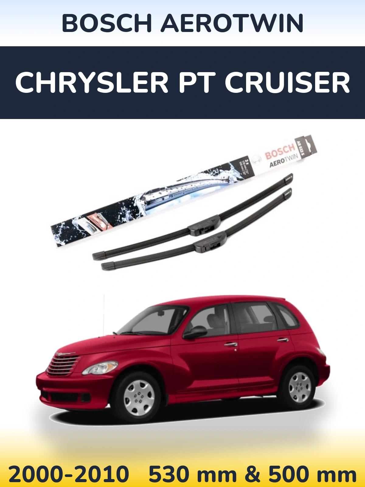 Komplet przednich wycieraczek BOSCH AeroTwin 530 & 500 mm do Chrysler PT Cruiser 2000-2010