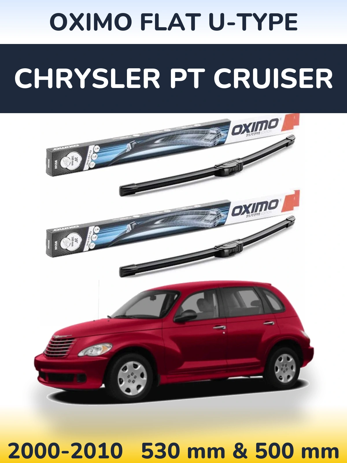 Komplet przednich wycieraczek Oximo Flat U-type 530 & 500 mm do Chrysler PT Cruiser 2000-2010
