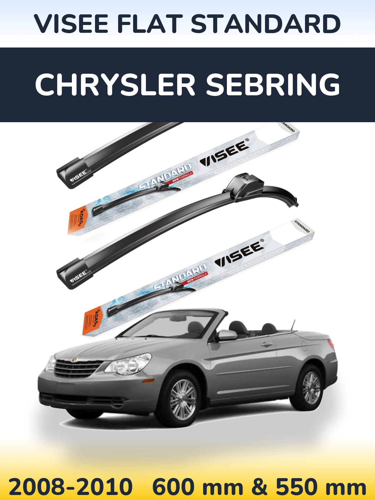 Komplet przednich wycieraczek VISEE FLAT STANDARD 600 & 550 mm do Chrysler Sebring 2008-2010