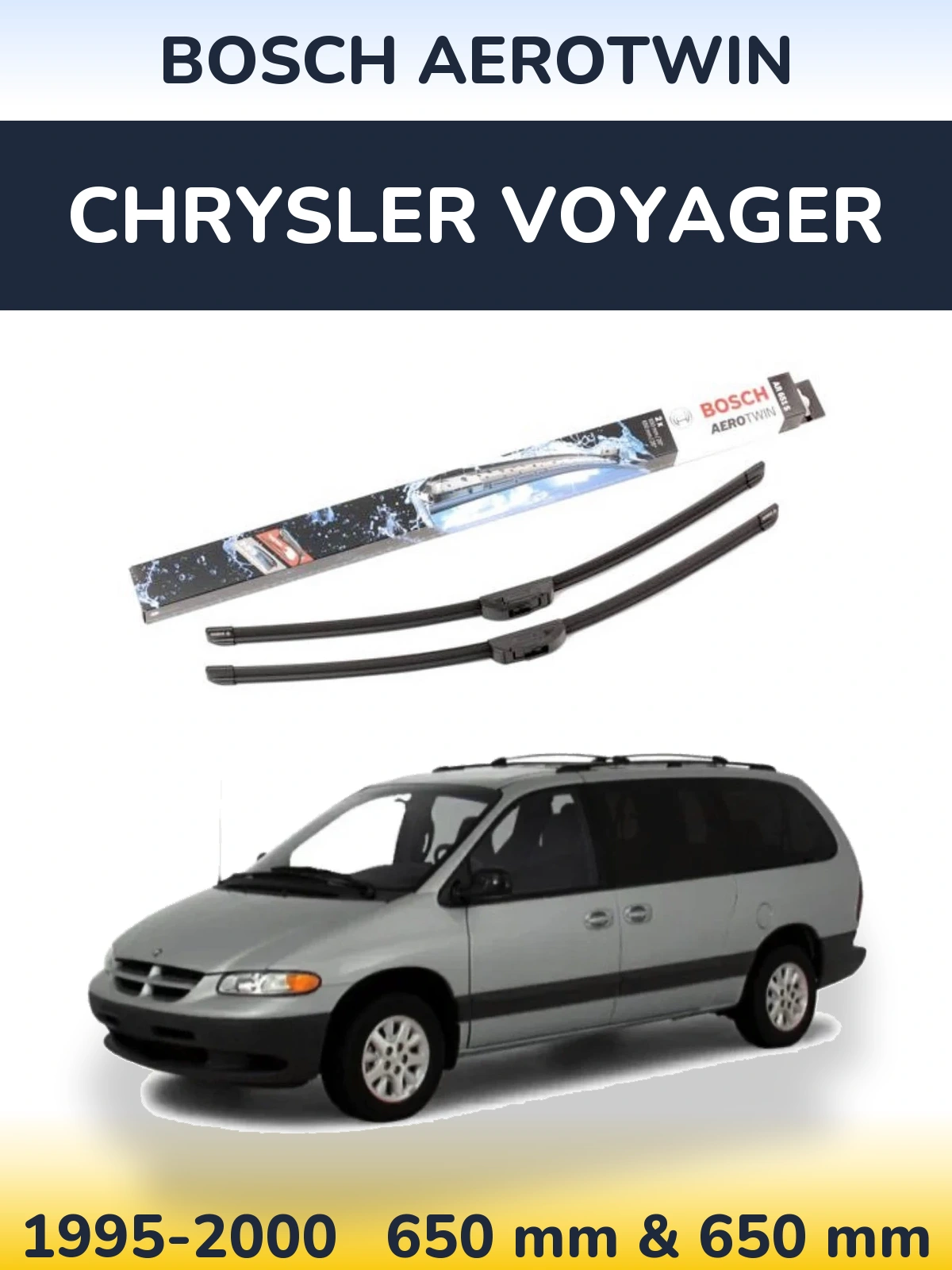 Komplet przednich wycieraczek BOSCH AeroTwin 650 & 650 mm do Chrysler Voyager 1995-2000