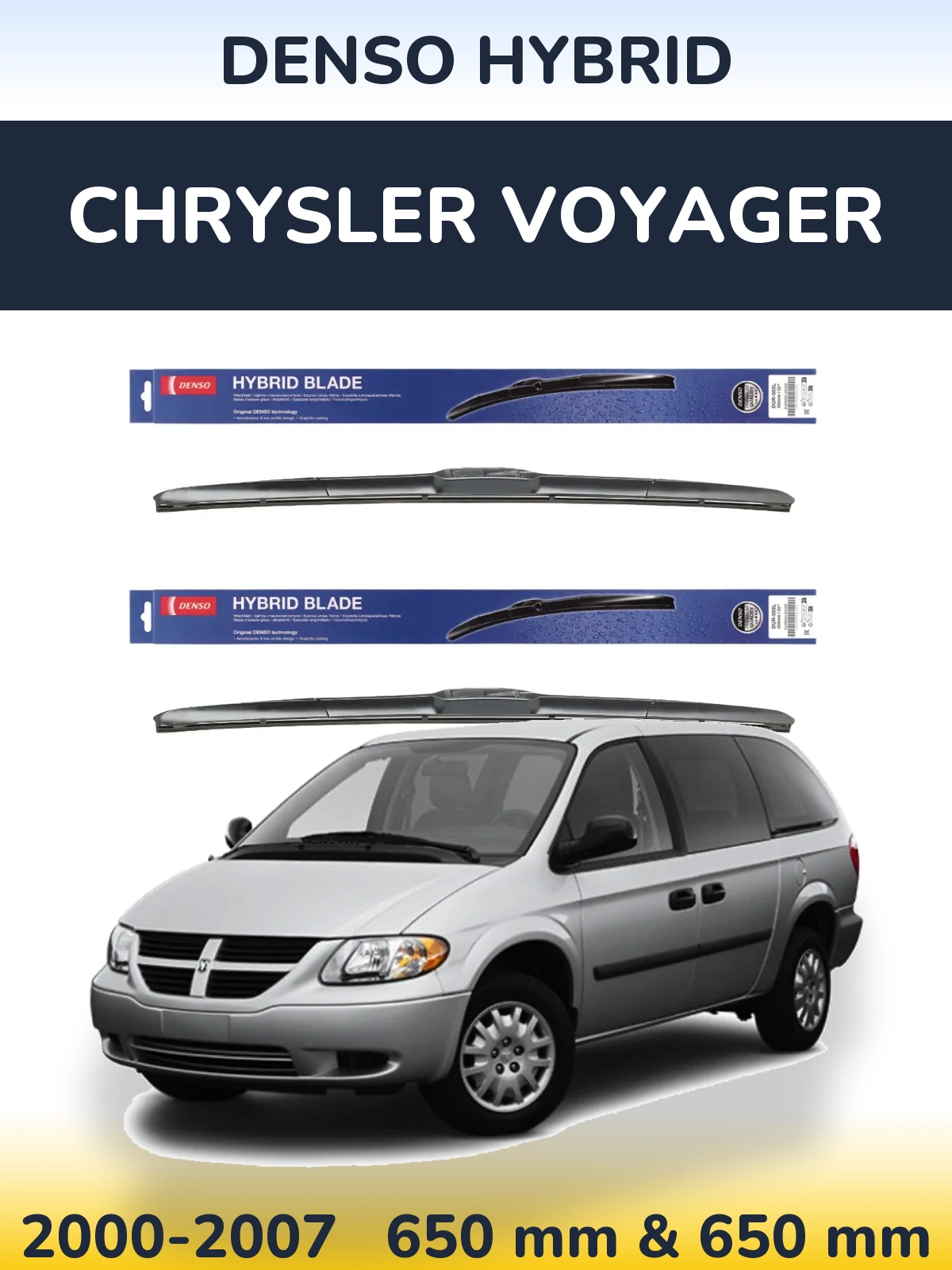 Front wiper blade set Denso Hybrid 650 & 650 mm for Chrysler Voyager 2000-2007