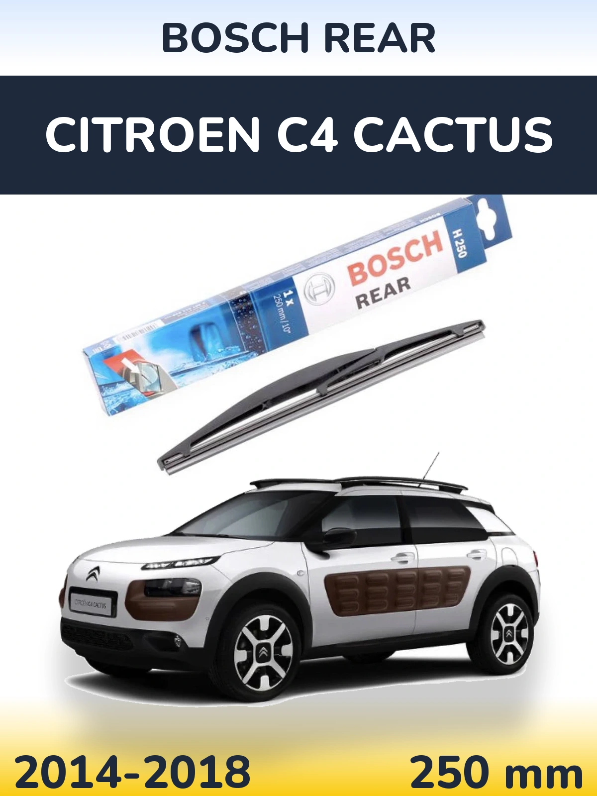 Tylna wycieraczka BOSCH Rear 250 mm do Citroen C4 Cactus 2014-2018