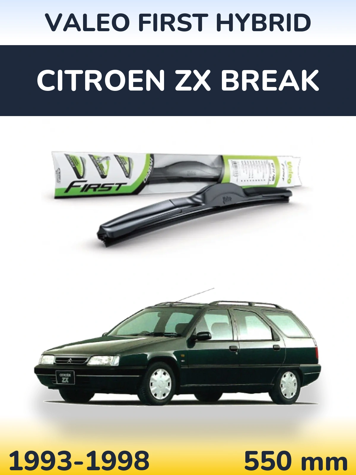 Przednia wycieraczka Valeo First Hybrid 550 mm do Citroen ZX Break 1993-1998