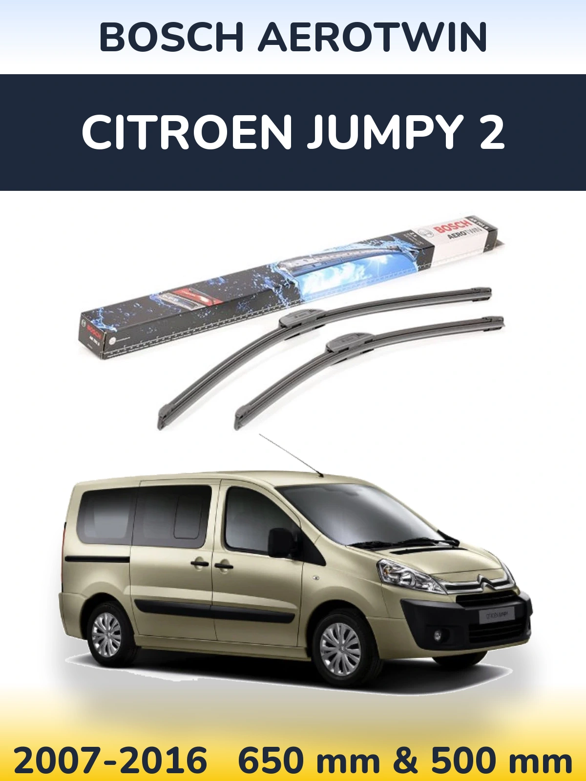 Комплект передних дворников BOSCH AeroTwin 650 & 500 мм для Citroen Jumpy 2 2007-2016