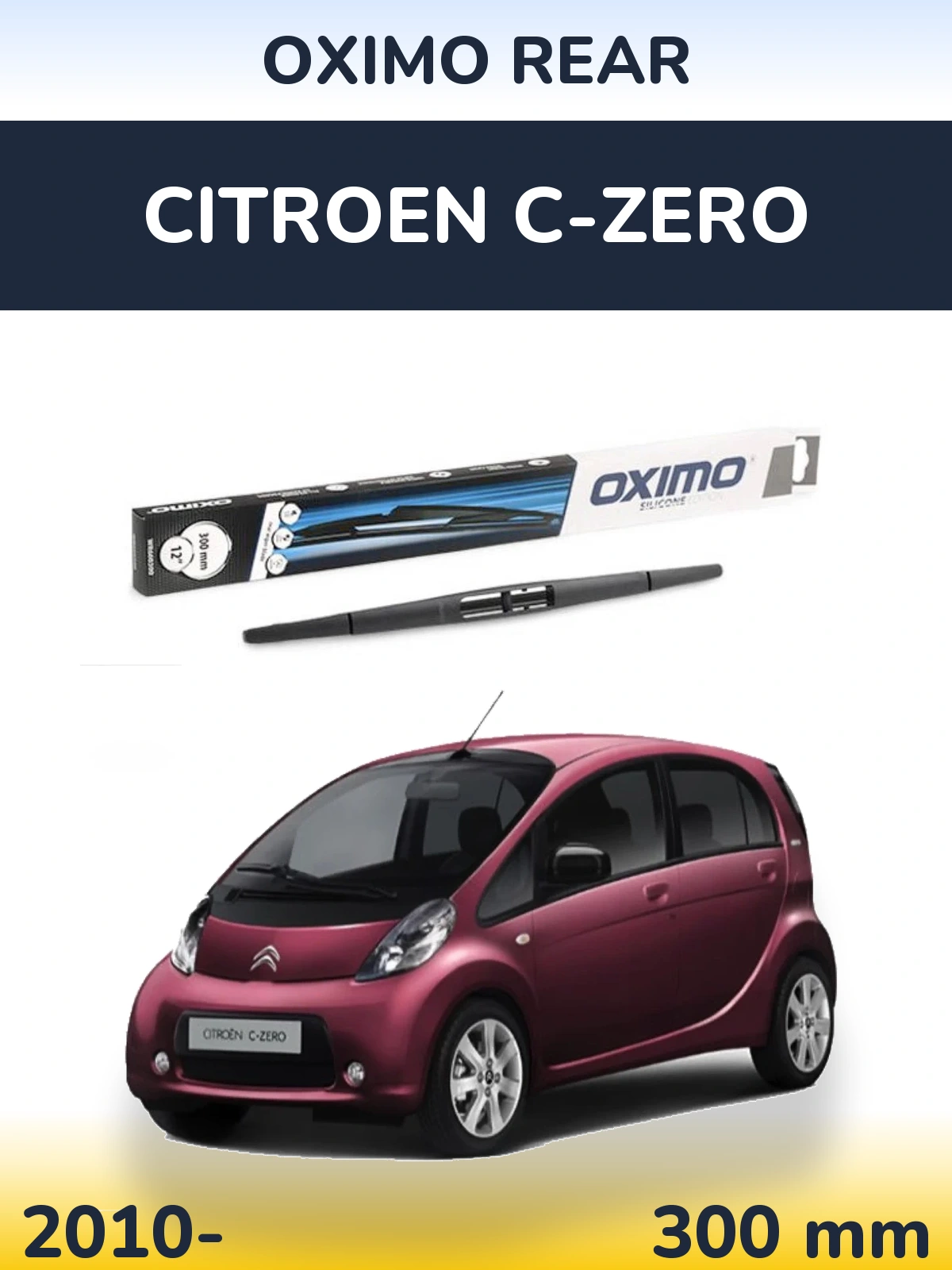 Rear wiper blade Oximo Rear 300 mm for Citroen C-Zero 2010-2026