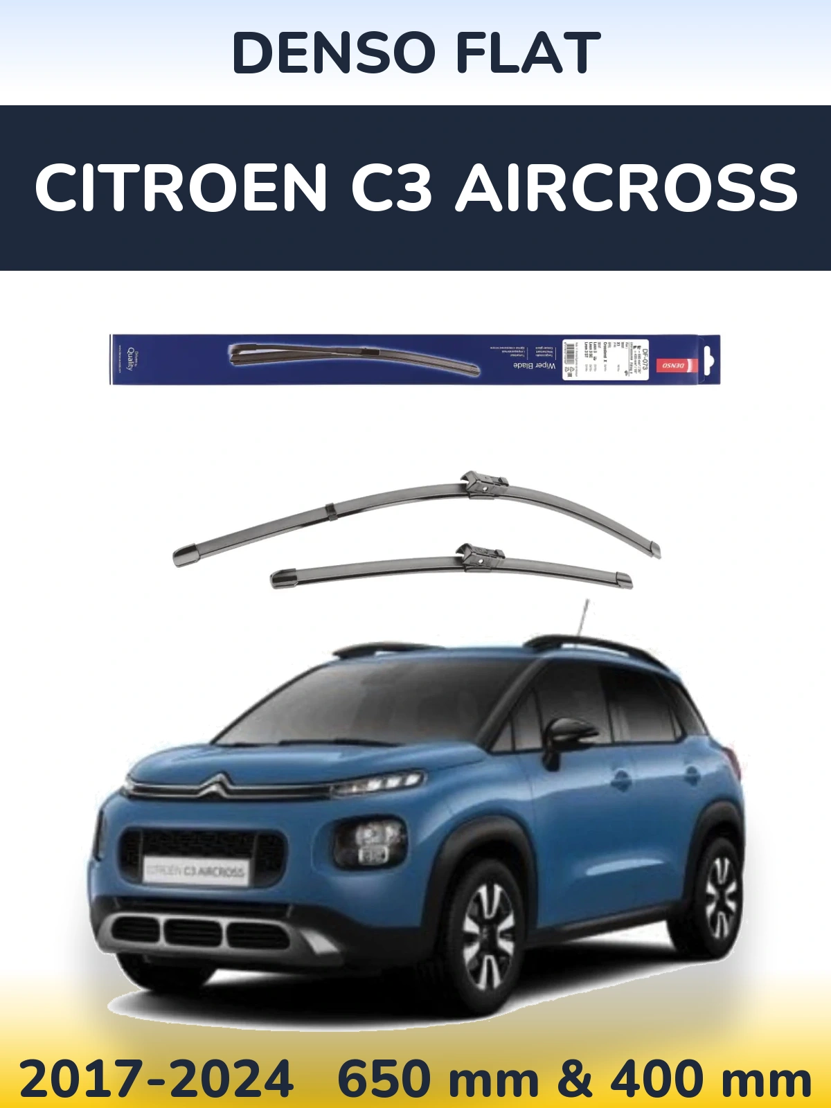 Комплект передніх щіток Denso Flat 650 & 400 мм для Citroen C3 Aircross 2017-2024