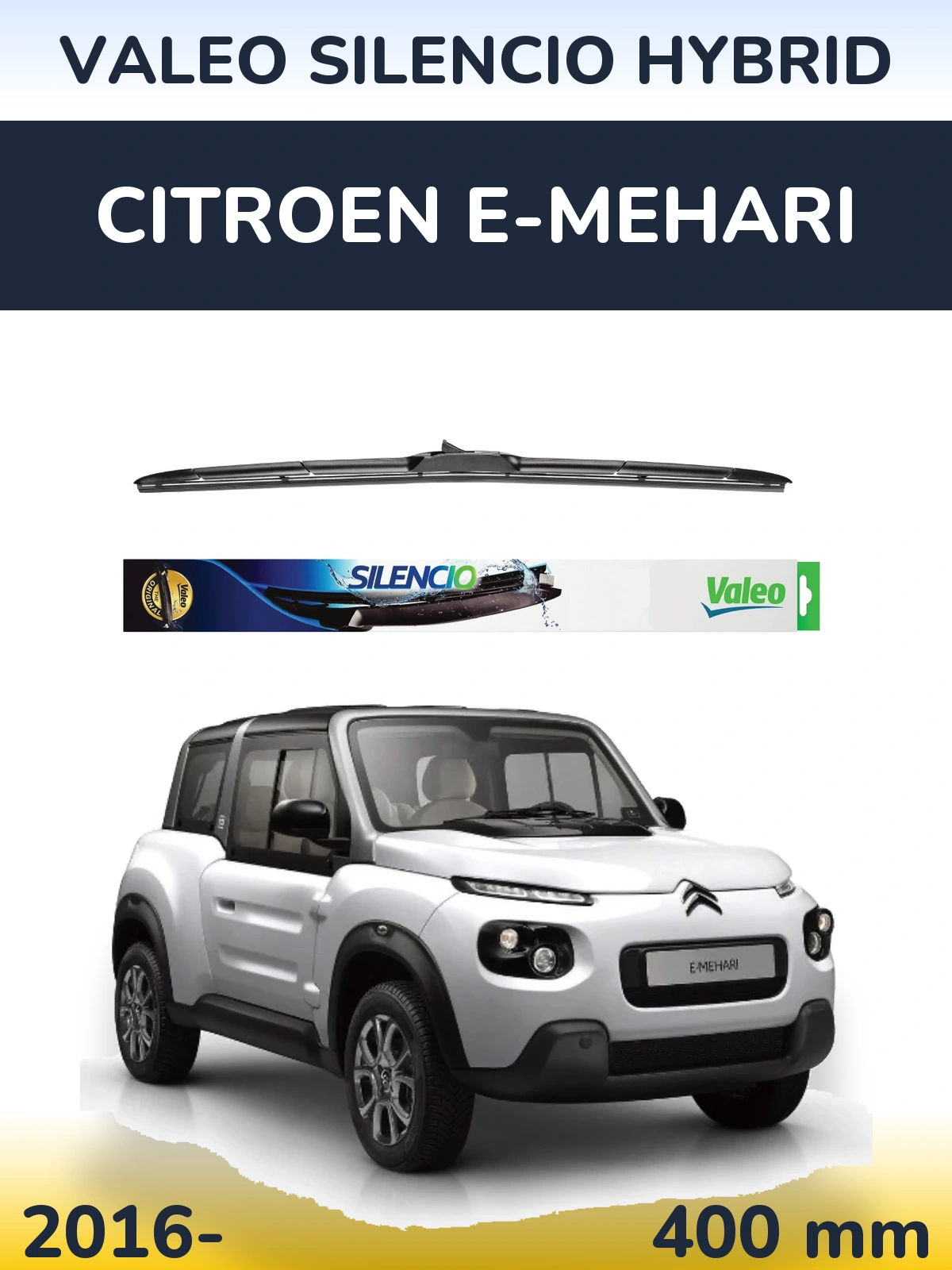 Front wiper blade Valeo Silencio Hybrid 400 mm for Citroen E-Mehari 2016-2026