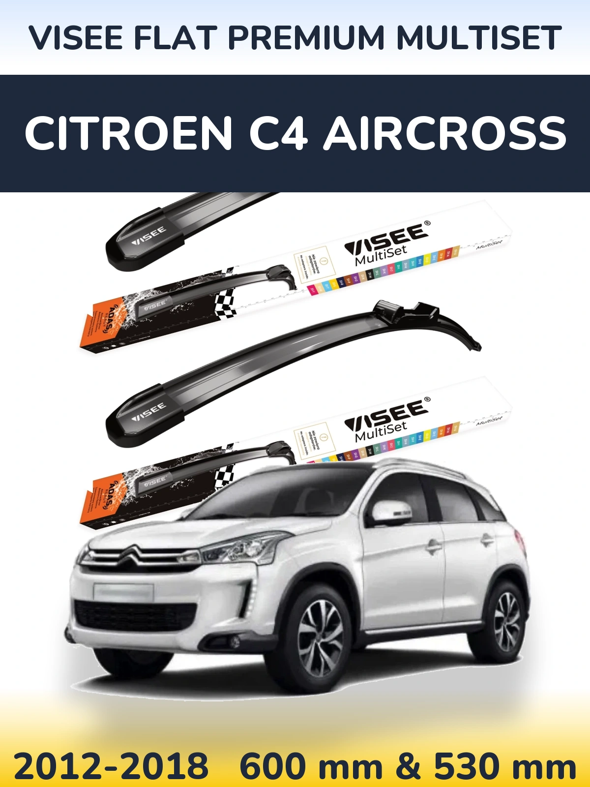 Front wiper blade set VISEE FLAT PREMIUM MultiSet 600 & 530 mm for Citroen C4 Aircross 2012-2018