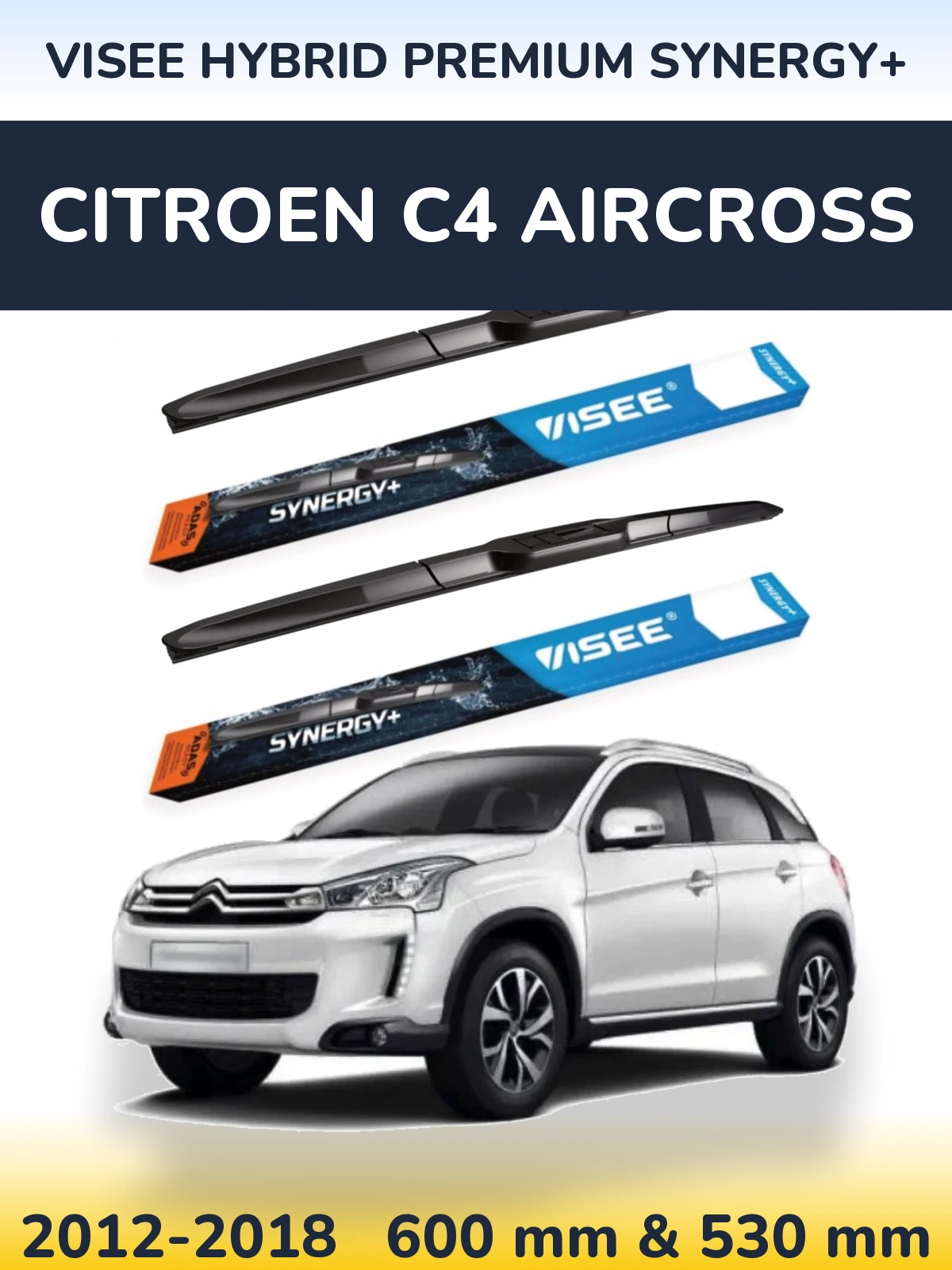 Front wiper blade set VISEE HYBRID PREMIUM SYNERGY+ 600 & 530 mm for Citroen C4 Aircross 2012-2018