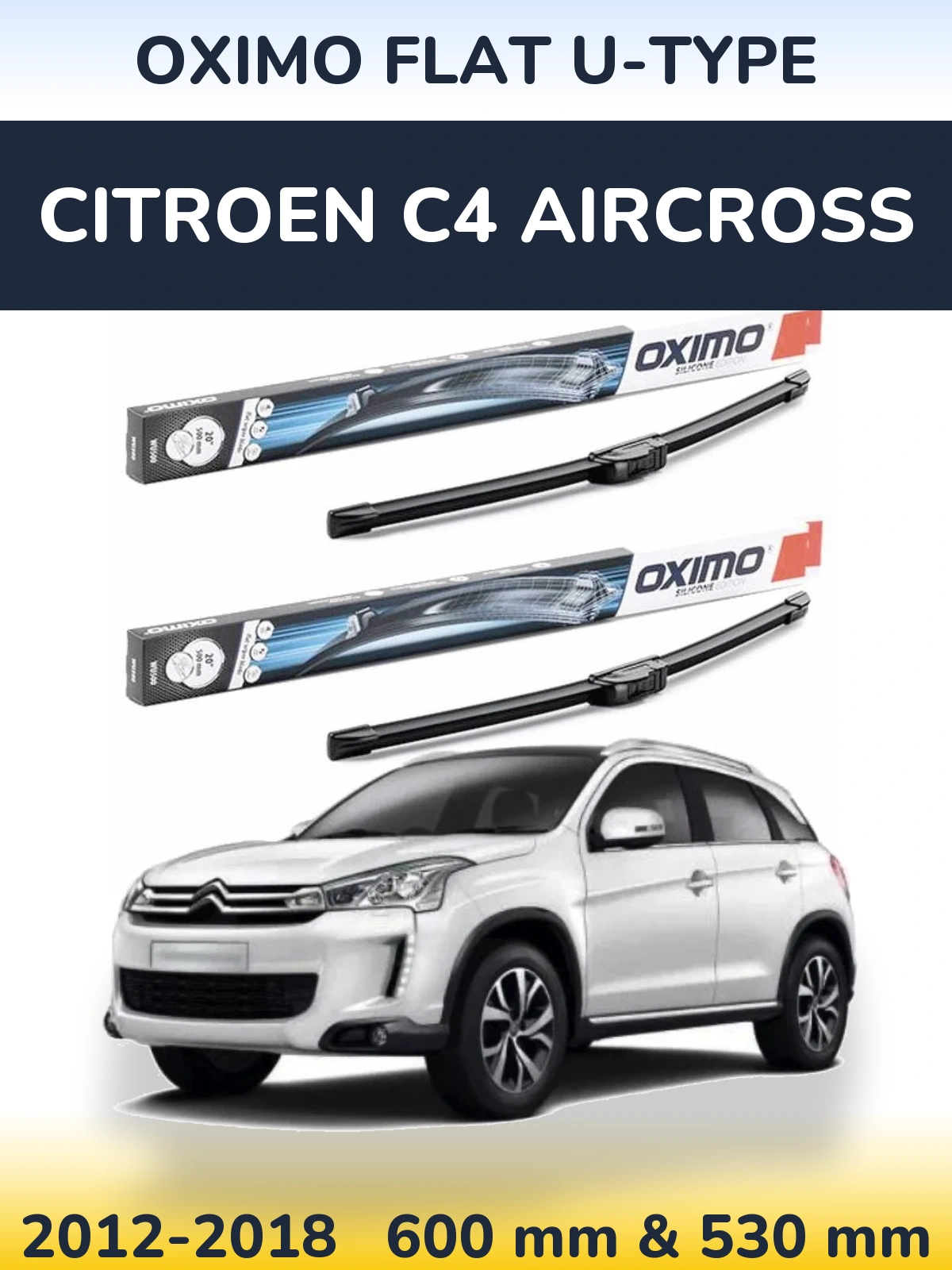 Komplet przednich wycieraczek Oximo Flat U-type 600 & 530 mm do Citroen C4 Aircross 2012-2018