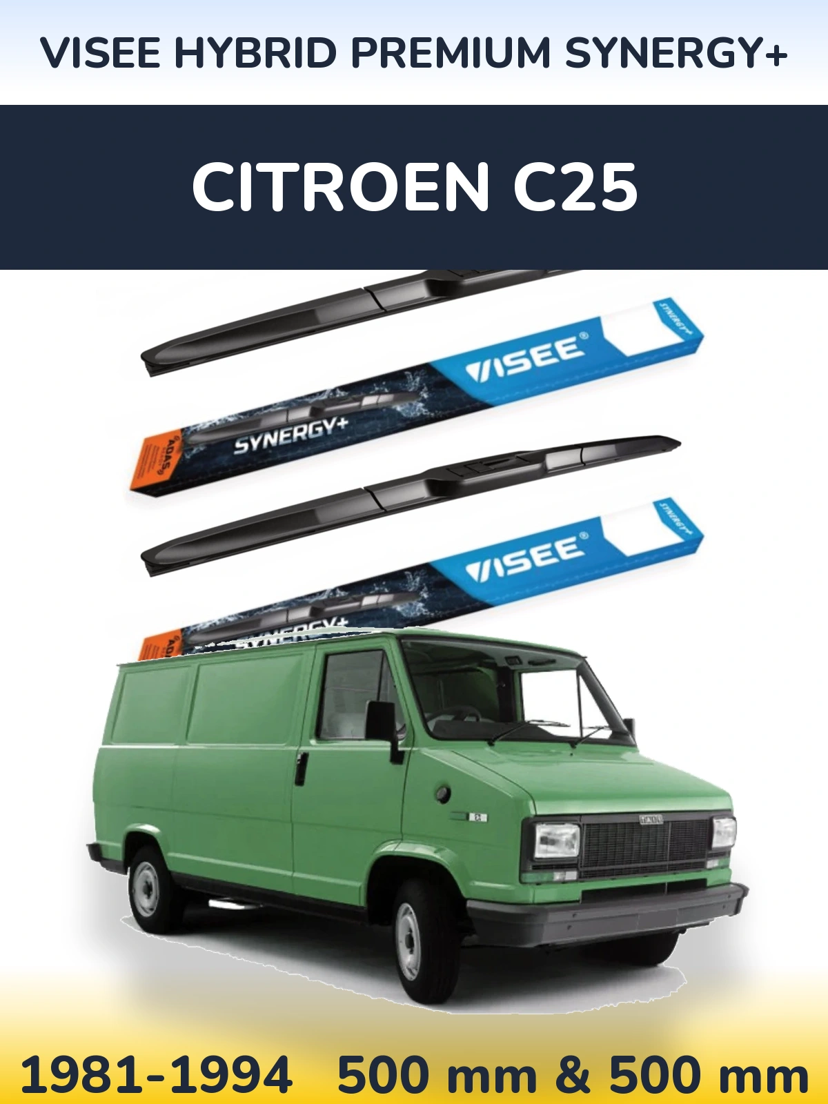 Komplet przednich wycieraczek VISEE HYBRID PREMIUM SYNERGY+ 500 & 500 mm do Citroen C25 1981-1994