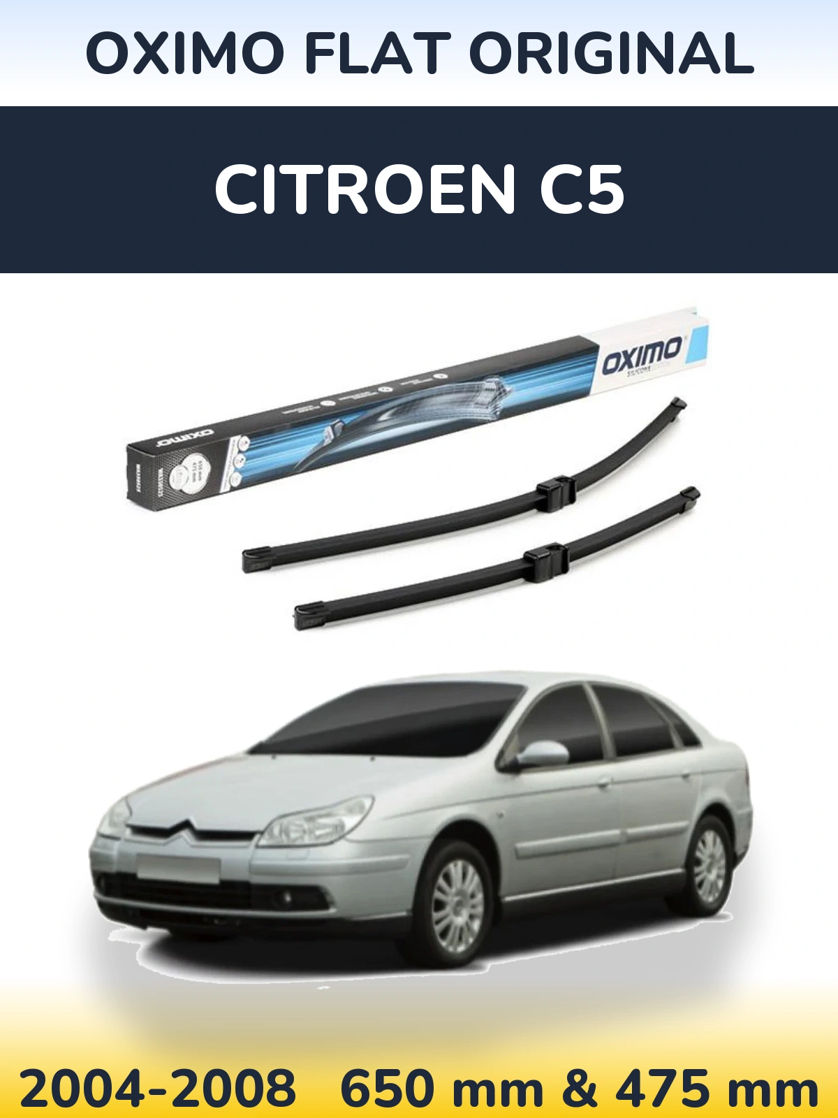 Komplet przednich wycieraczek Oximo Flat Original 650 & 475 mm do Citroen C5 2004-2008