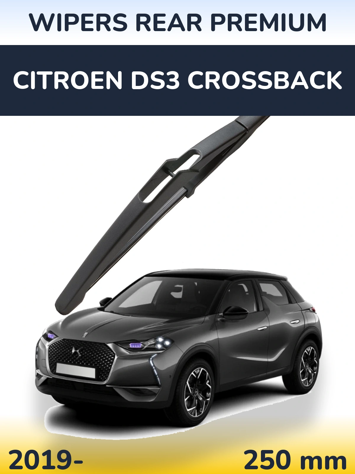 Задний дворник WIPERS REAR PREMIUM 250 мм для Citroen DS3 Crossback 2019-2026