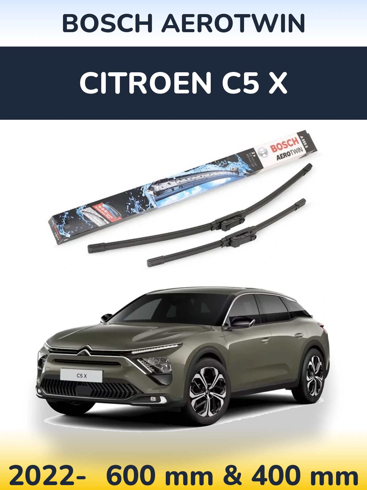 Front wiper blade set BOSCH AeroTwin 600 & 400 mm for Citroen C5 X 2022-2026