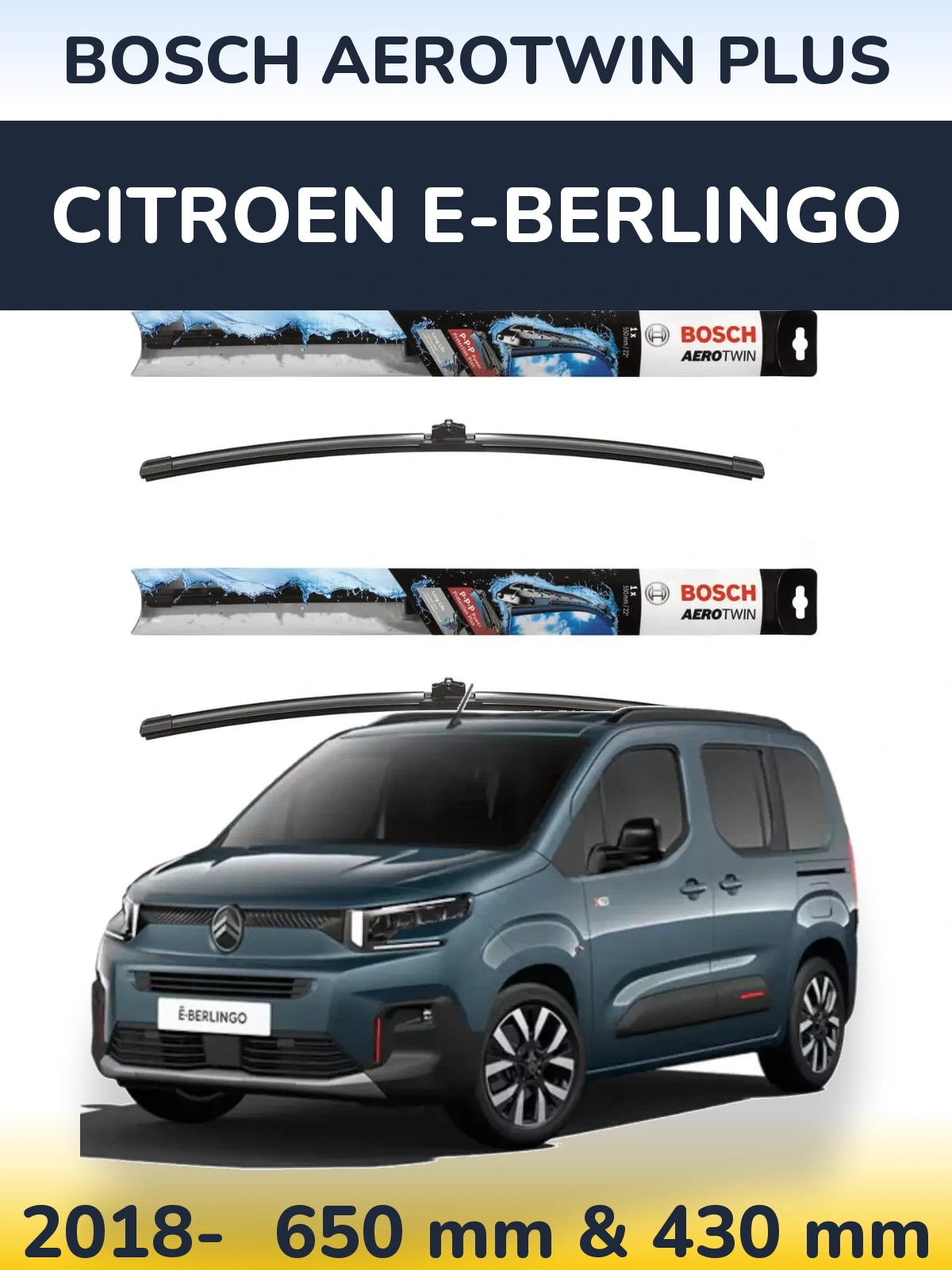 Комплект передних дворников BOSCH AeroTwin Plus 650 & 430 мм для Citroen e-Berlingo 2018-2026