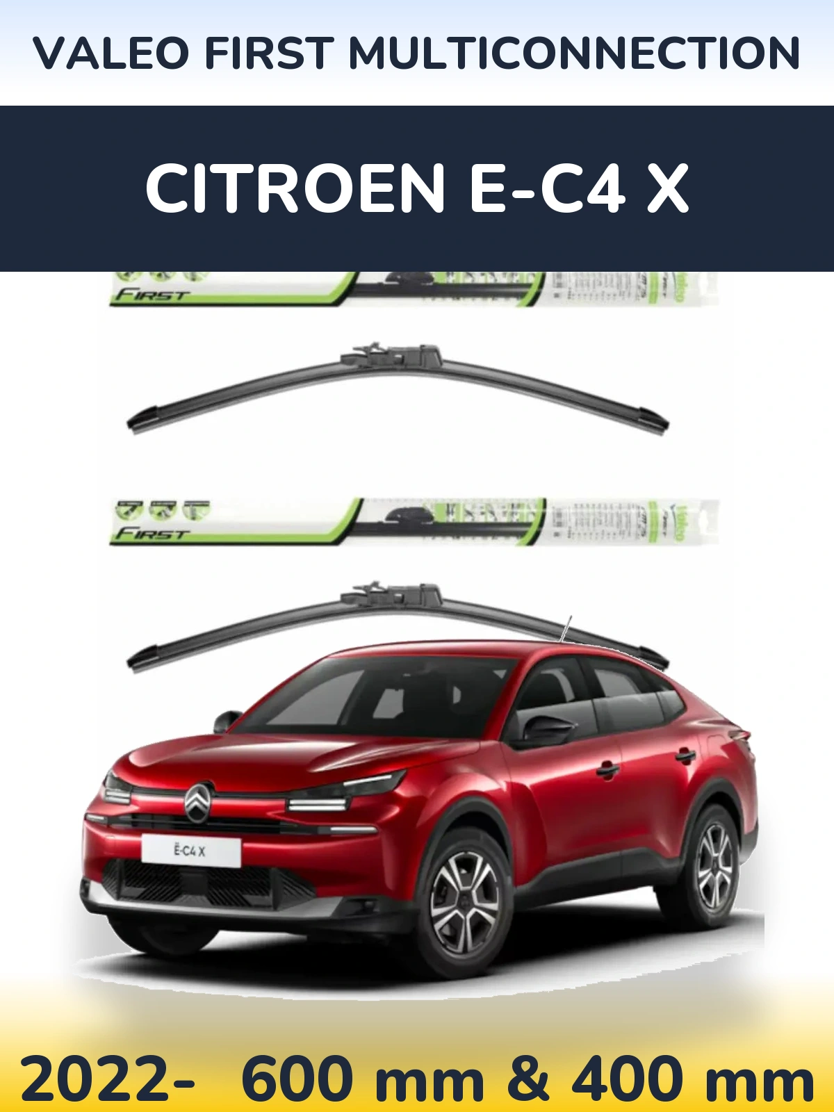 Komplet przednich wycieraczek Valeo First MultiConnection 600 & 400 mm do Citroen e-C4 X 2022-2026