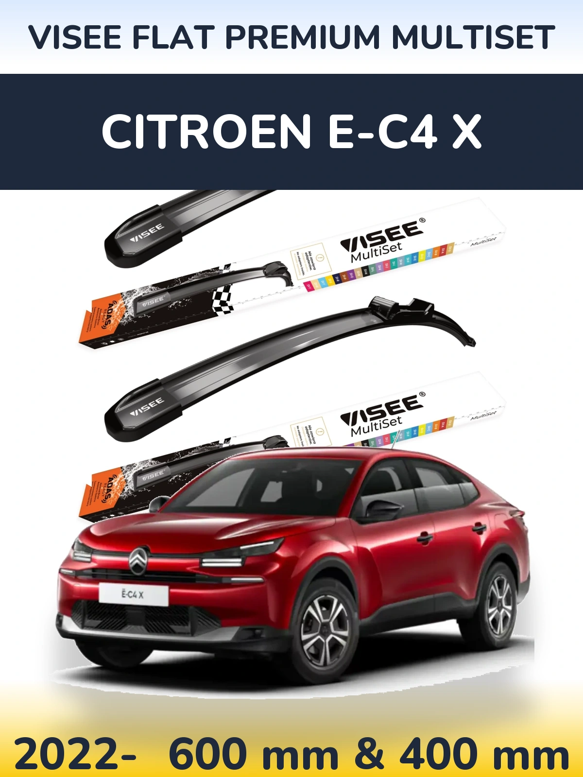 Komplet przednich wycieraczek VISEE FLAT PREMIUM MultiSet 600 & 400 mm do Citroen e-C4 X 2022-2026
