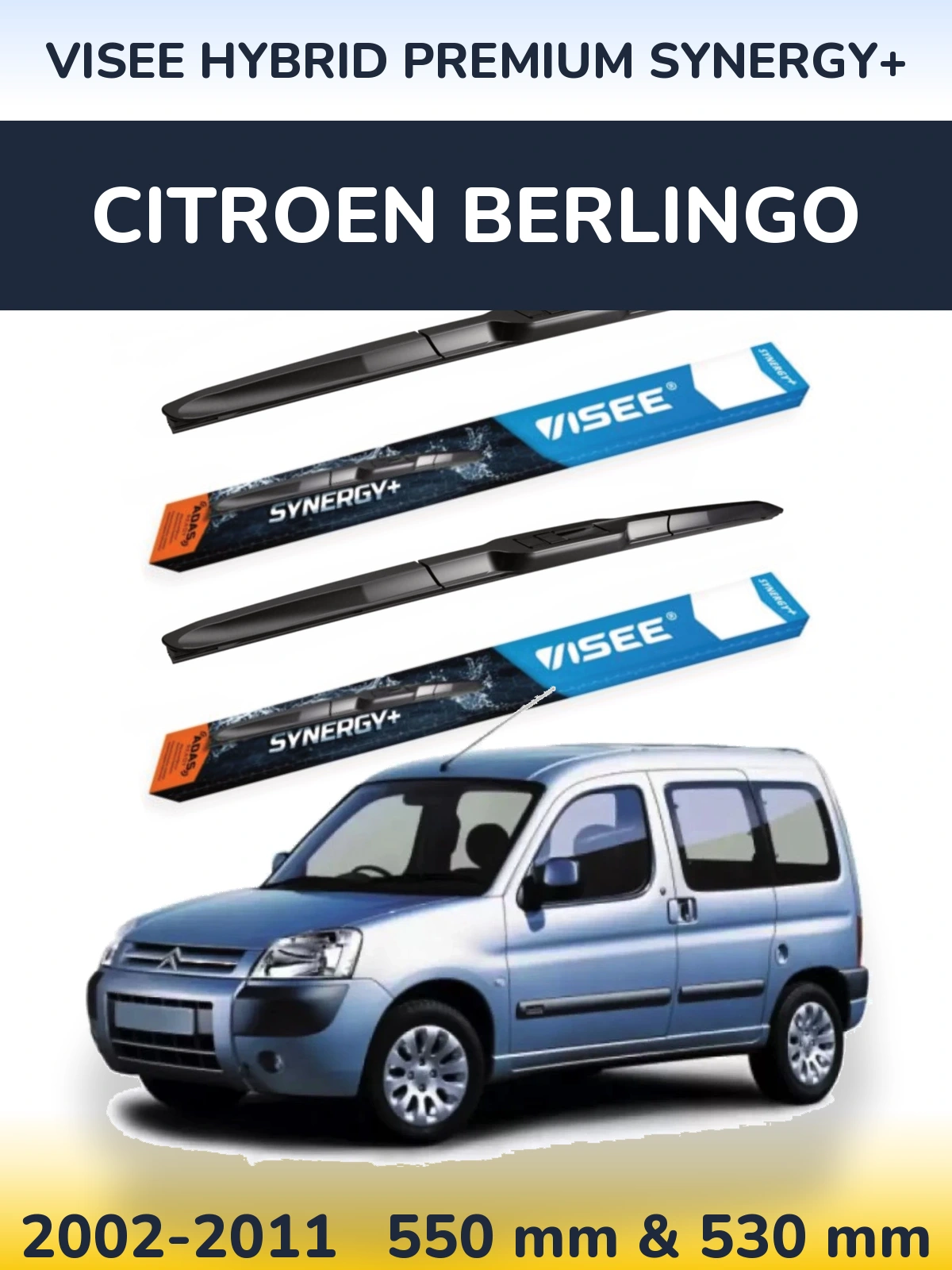 Front wiper blade set VISEE HYBRID PREMIUM SYNERGY+ 550 & 530 mm for Citroen Berlingo 2002-2011
