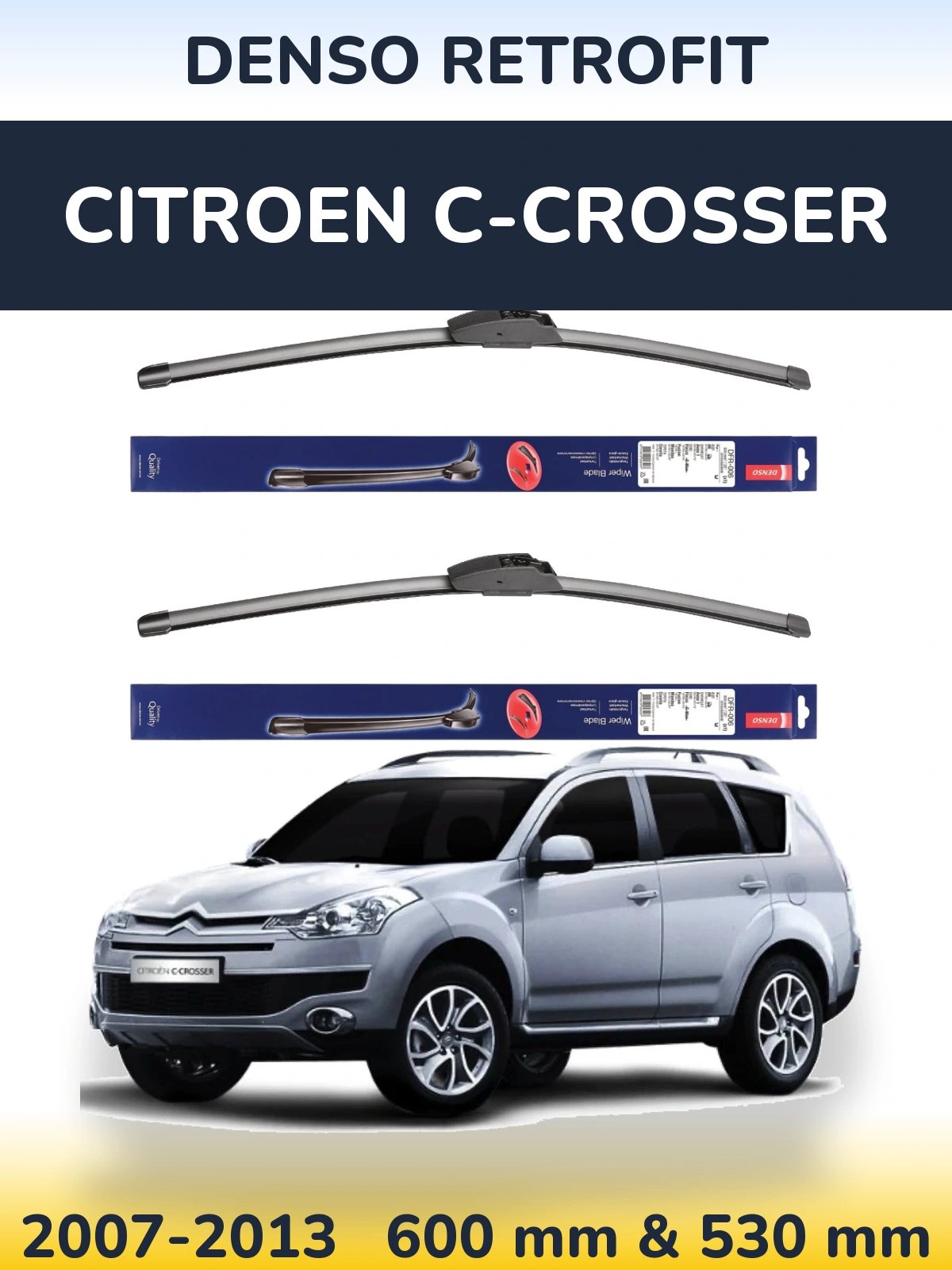 Front wiper blade set Denso Retrofit 600 & 530 mm for Citroen C-Crosser 2007-2013