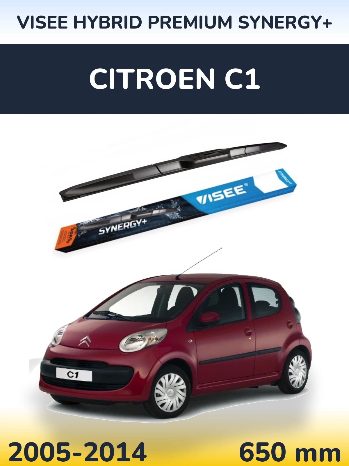 Przednia wycieraczka VISEE HYBRID PREMIUM SYNERGY+ 650 mm do Citroen C1 2005-2014