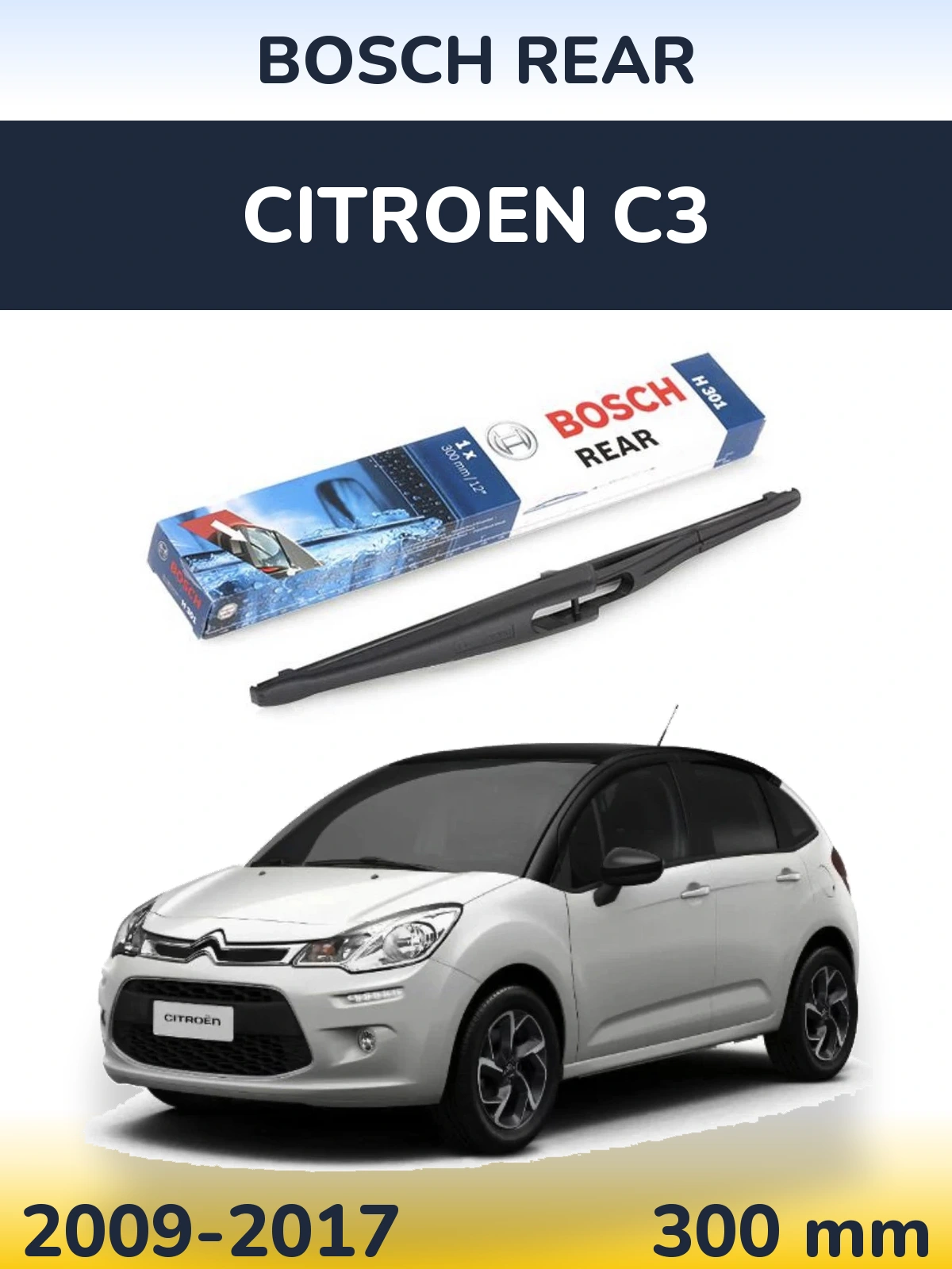 Tylna wycieraczka BOSCH Rear 300 mm do Citroen C3 2009-2017