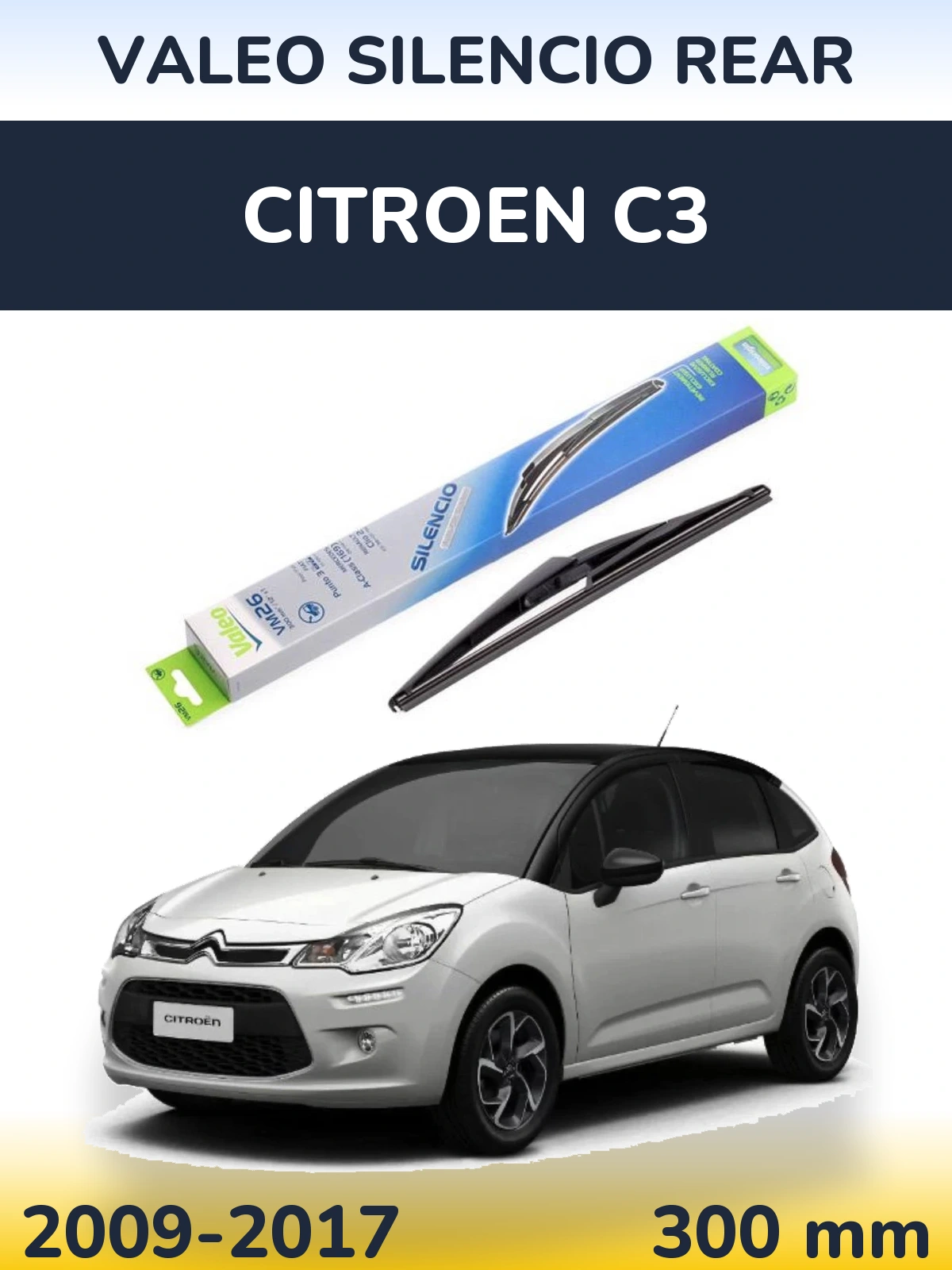 Tylna wycieraczka Valeo Silencio Rear 300 mm do Citroen C3 2009-2017
