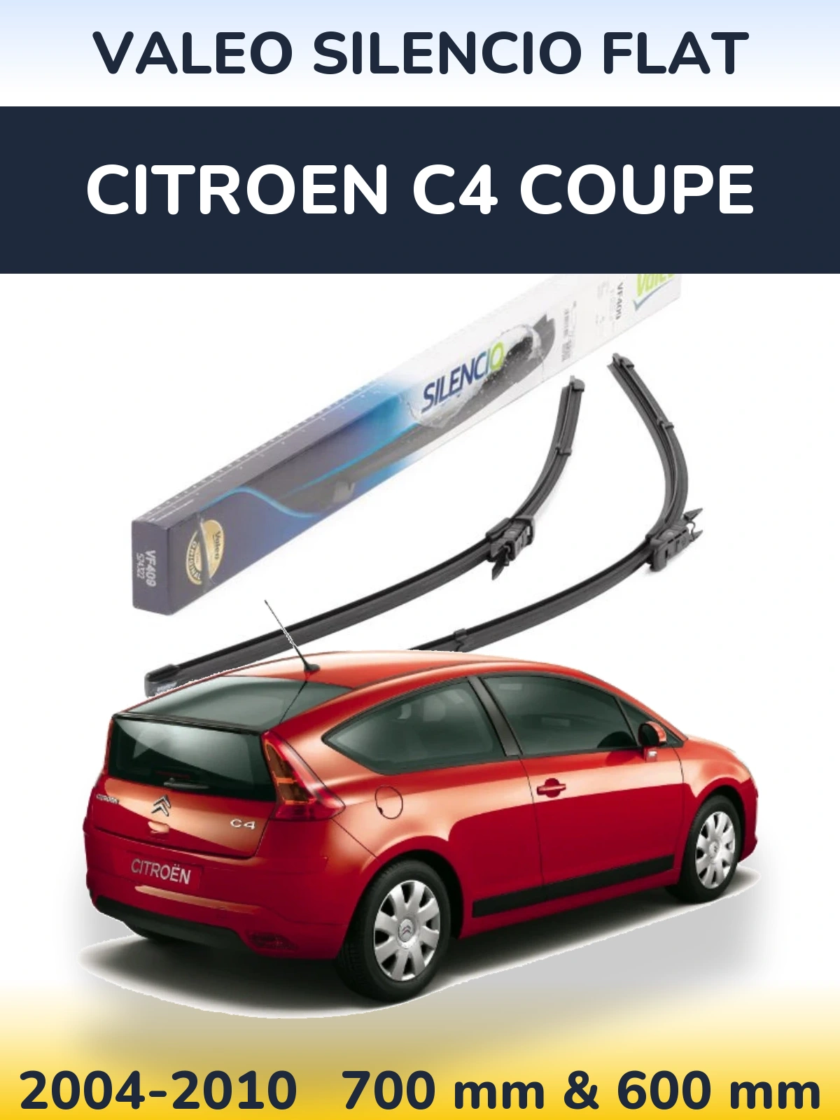 Front wiper blade set Valeo Silencio Flat 700 & 600 mm for Citroen C4 Coupe 2004-2010
