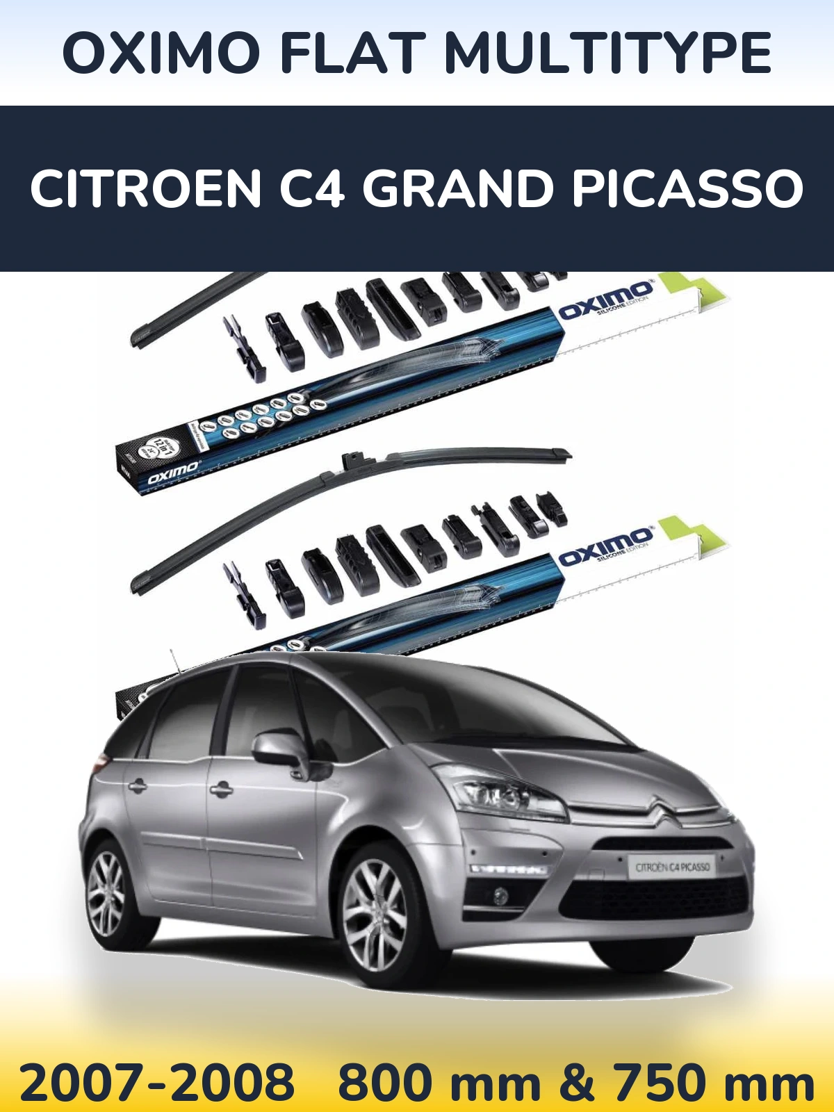 Komplet przednich wycieraczek Oximo Flat MultiType 800 & 750 mm do Citroen C4 Grand Picasso 2007-2008