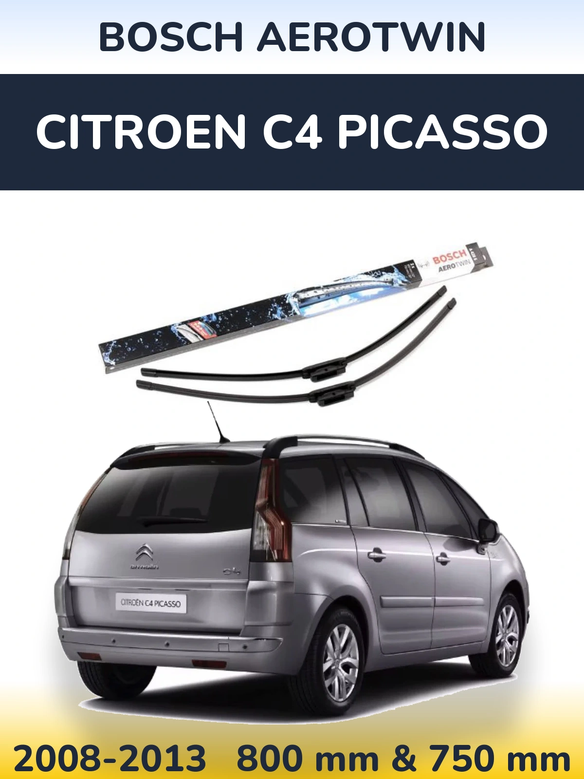 Front wiper blade set BOSCH AeroTwin 800 & 750 mm for Citroen C4 Picasso 2008-2013