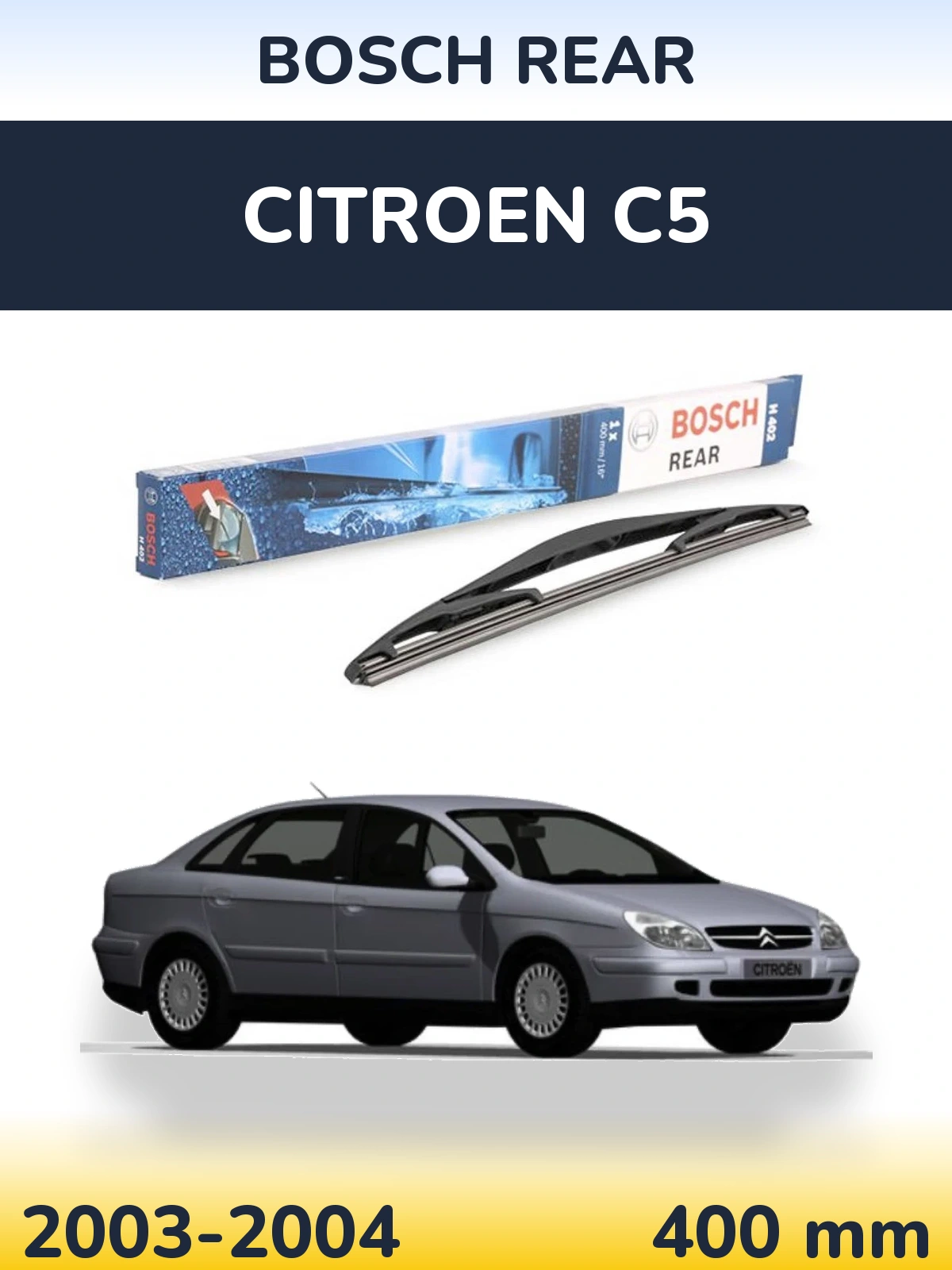 Rear wiper blade BOSCH Rear 400 mm for Citroen C5 2003-2004