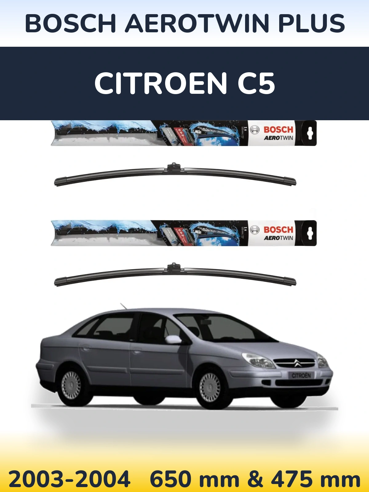 Комплект передних дворников BOSCH AeroTwin Plus 650 & 475 мм для Citroen C5 2003-2004