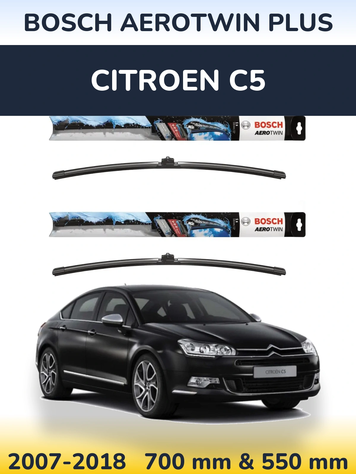 Komplet przednich wycieraczek BOSCH AeroTwin Plus 700 & 550 mm do Citroen C5 2007-2018