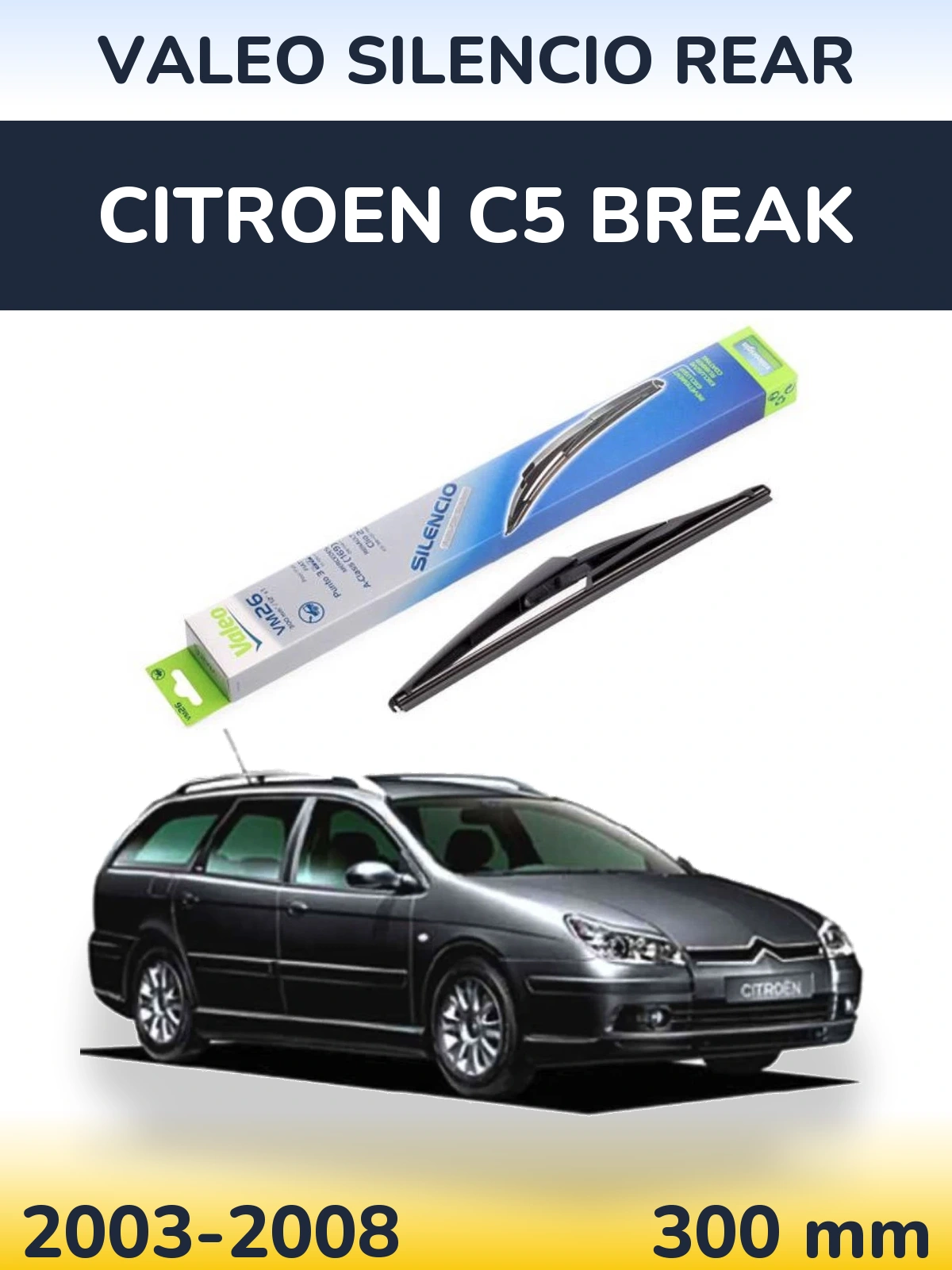 Задний дворник Valeo Silencio Rear 300 мм для Citroen C5 Break 2003-2008