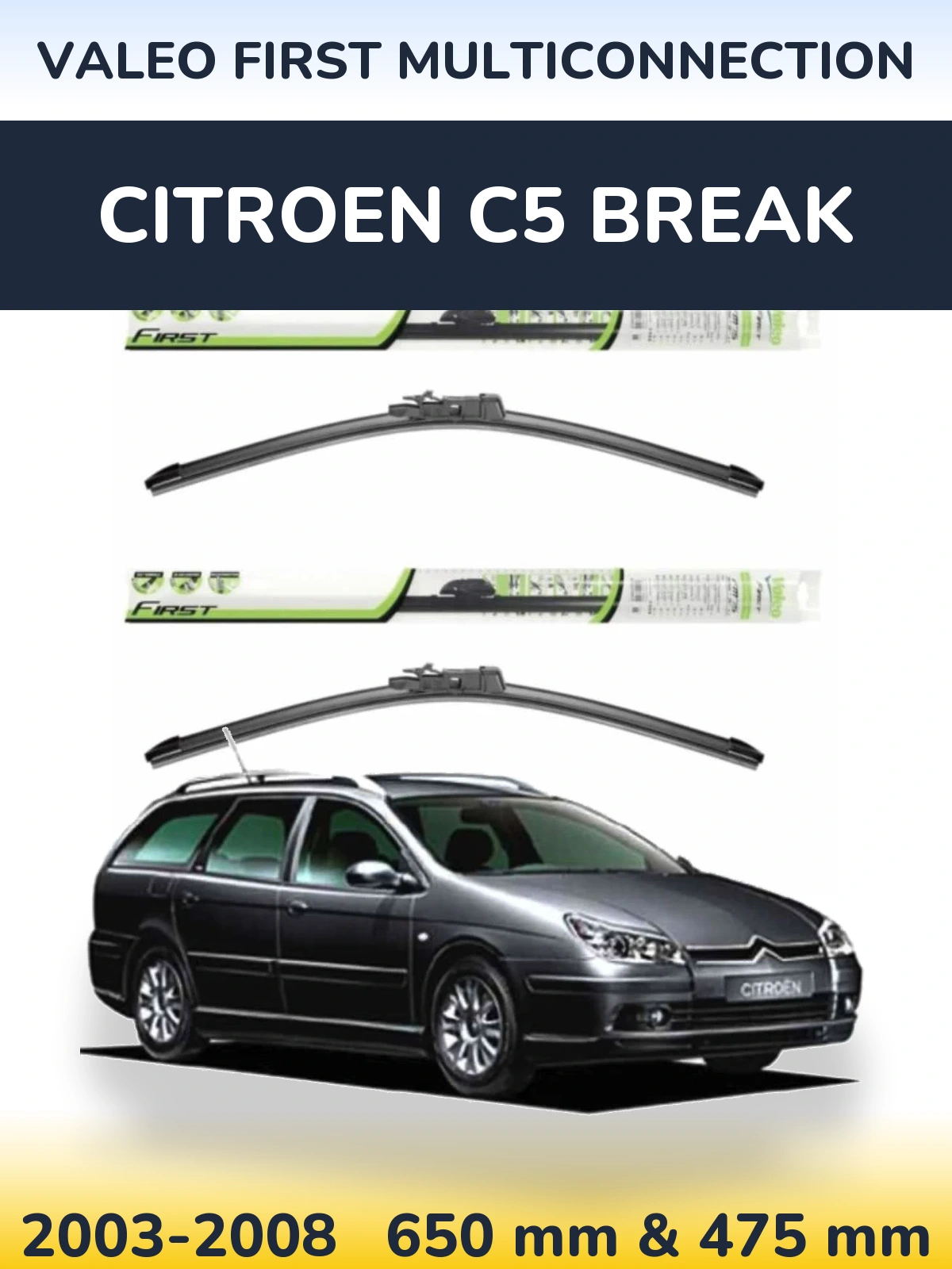 Комплект передніх щіток Valeo First MultiConnection 650 & 475 мм для Citroen C5 Break 2003-2008