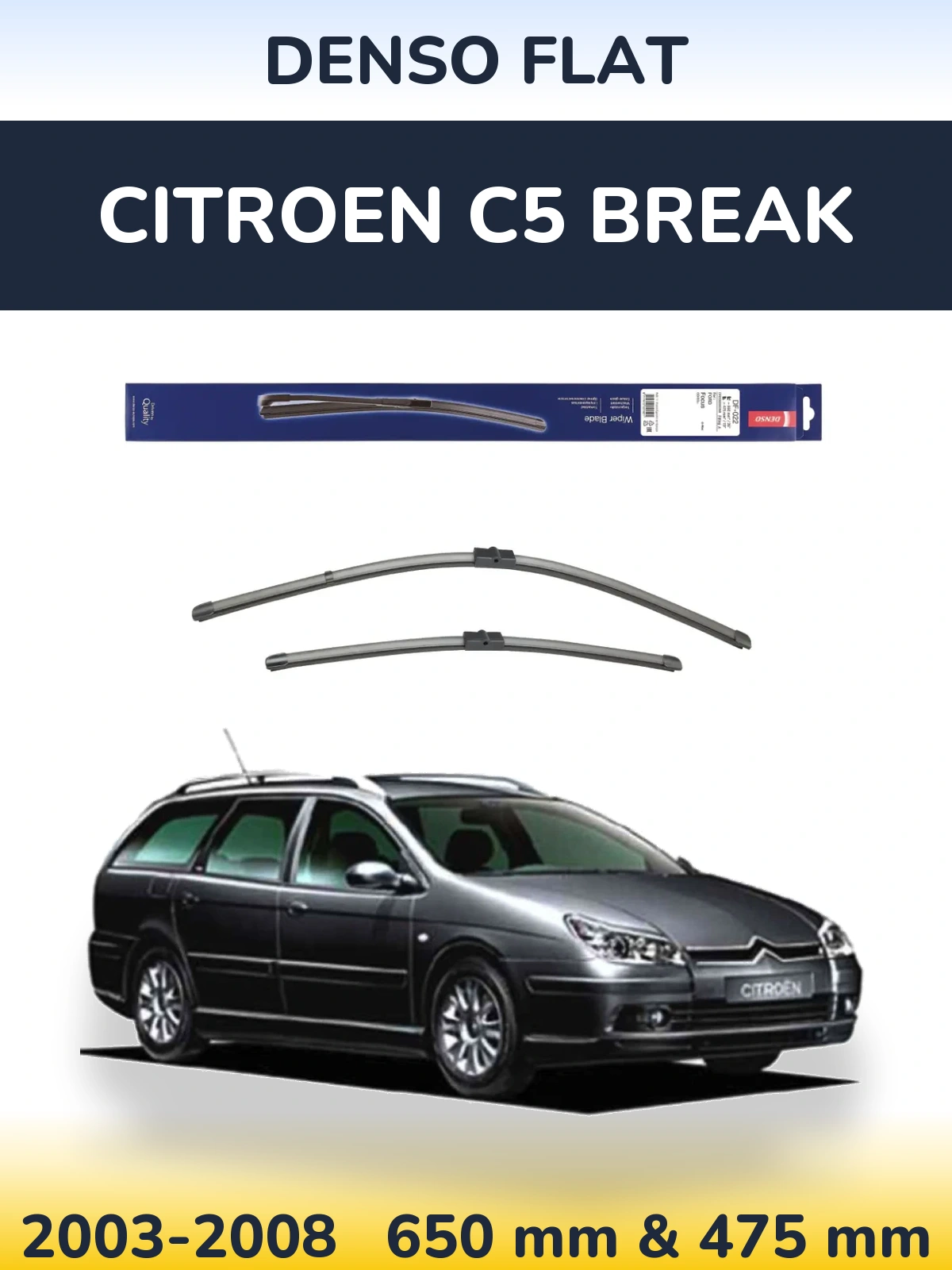 Komplet przednich wycieraczek Denso Flat 650 & 475 mm do Citroen C5 Break 2003-2008