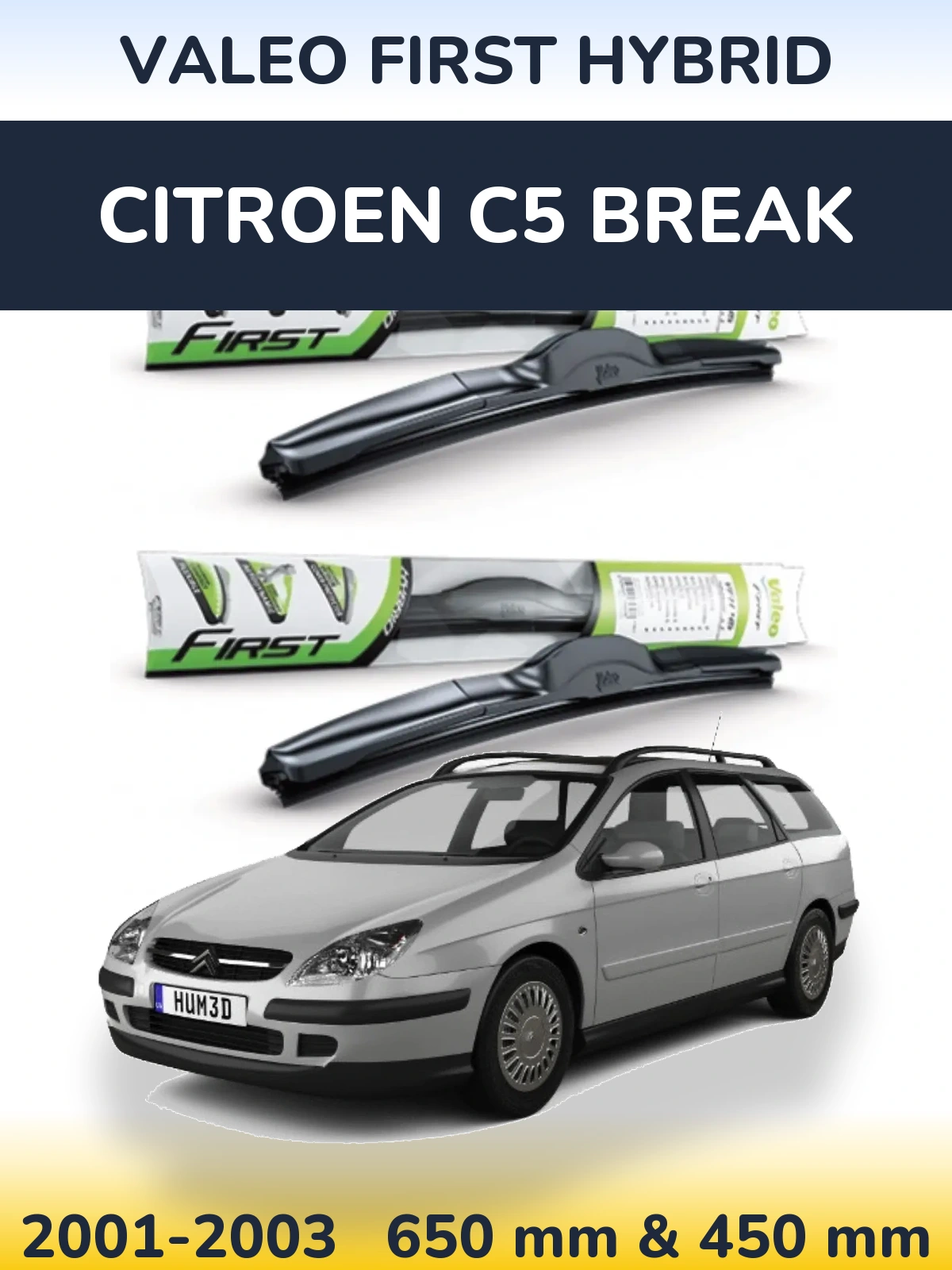 Komplet przednich wycieraczek Valeo First Hybrid 650 & 450 mm do Citroen C5 Break 2001-2003