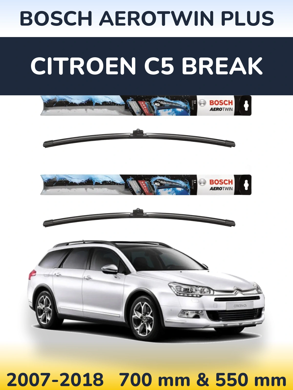 Комплект передних дворников BOSCH AeroTwin Plus 700 & 550 мм для Citroen C5 Break 2007-2018