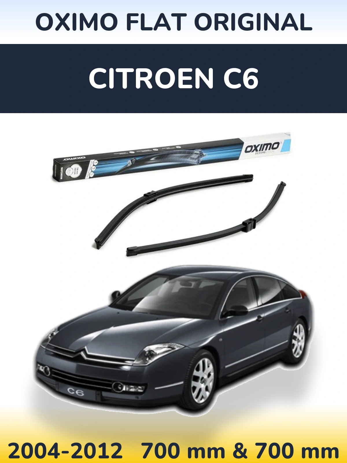 Front wiper blade set Oximo Flat Original 700 & 700 mm for Citroen C6 2004-2012