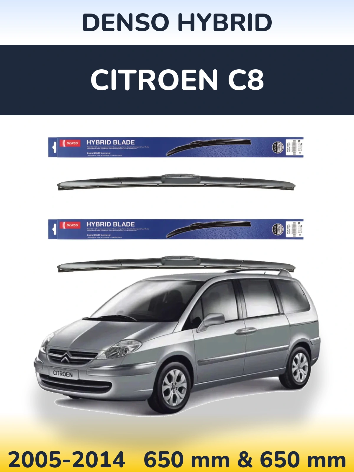 Komplet przednich wycieraczek Denso Hybrid 650 & 650 mm do Citroen C8 2005-2014