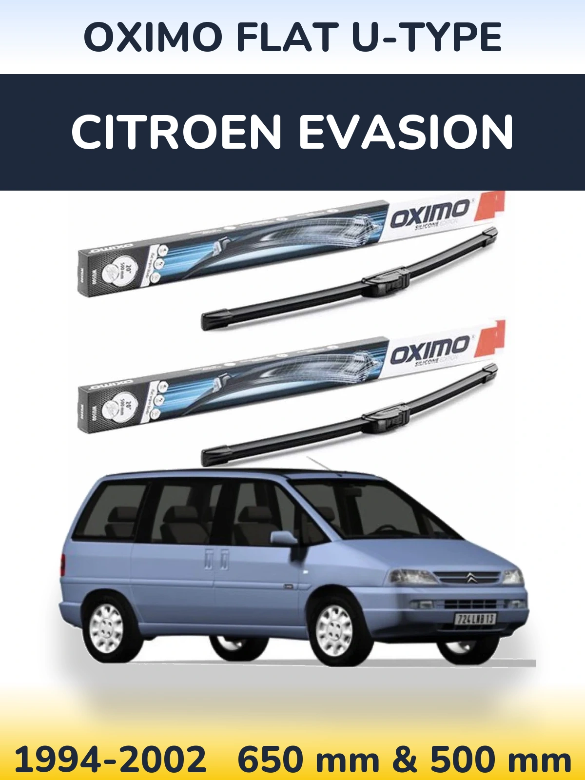Komplet przednich wycieraczek Oximo Flat U-type 650 & 500 mm do Citroen Evasion 1994-2002