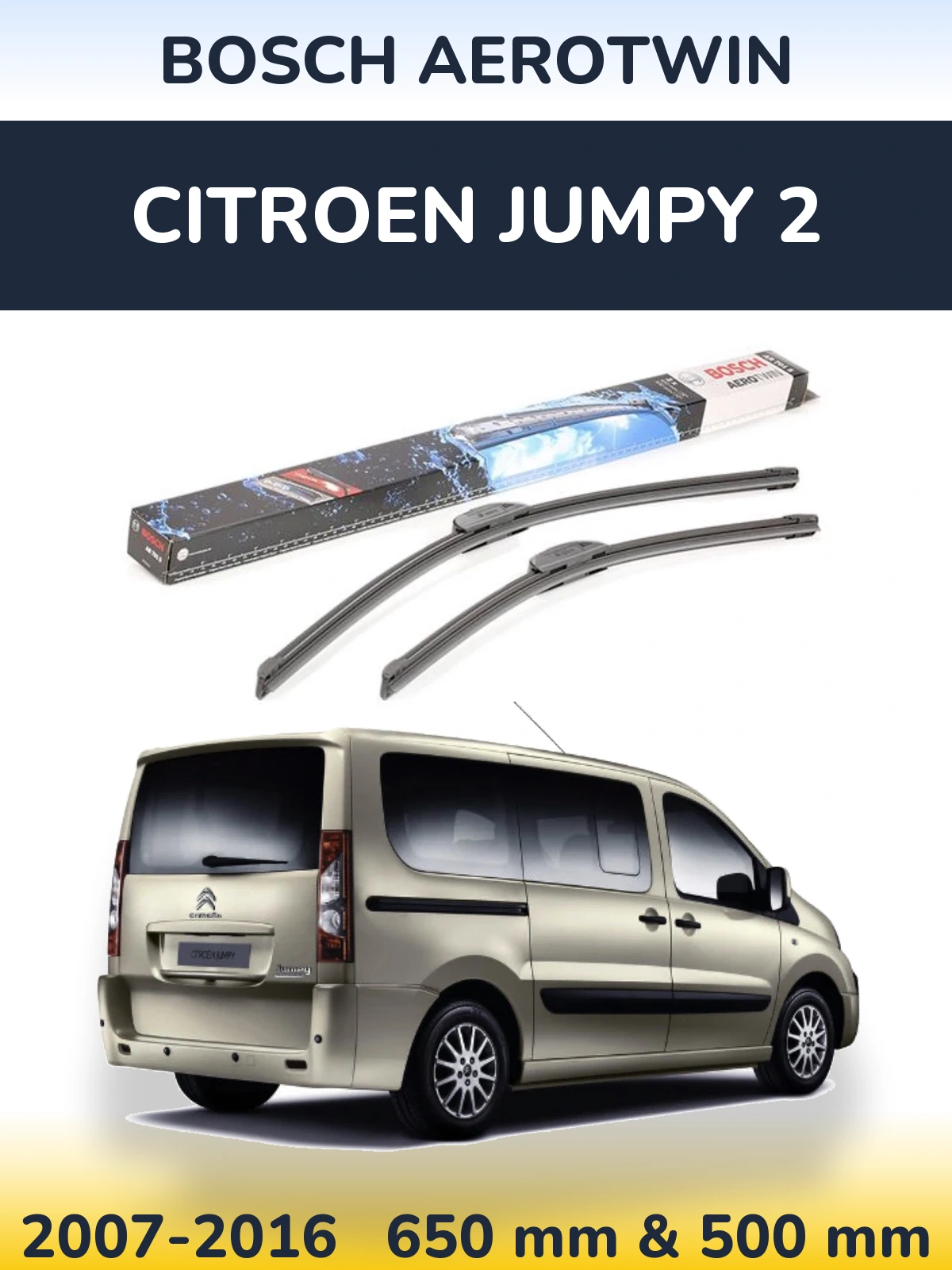 Front wiper blade set BOSCH AeroTwin 650 & 500 mm for Citroen Jumpy 2 2007-2016
