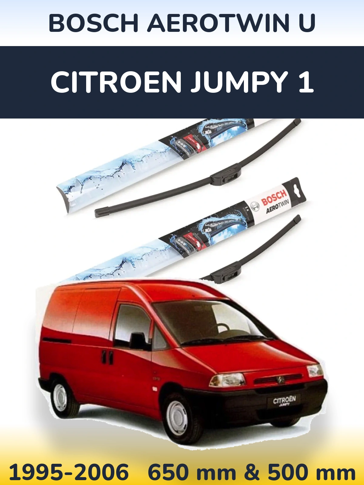 Komplet przednich wycieraczek BOSCH AeroTwin U 650 & 500 mm do Citroen Jumpy 1 1995-2006