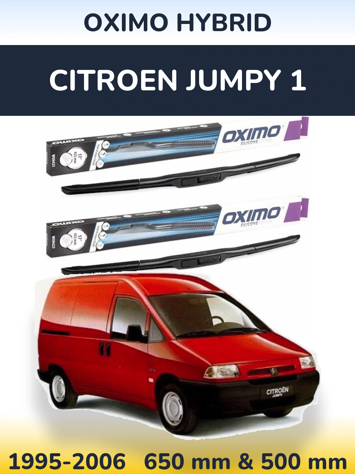 Front wiper blade set Oximo Hybrid 650 & 500 mm for Citroen Jumpy 1 1995-2006