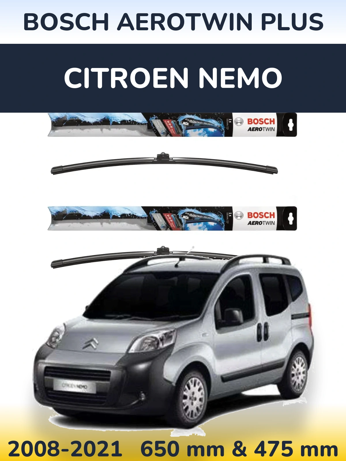 Front wiper blade set BOSCH AeroTwin Plus 650 & 475 mm for Citroen Nemo 2008-2021