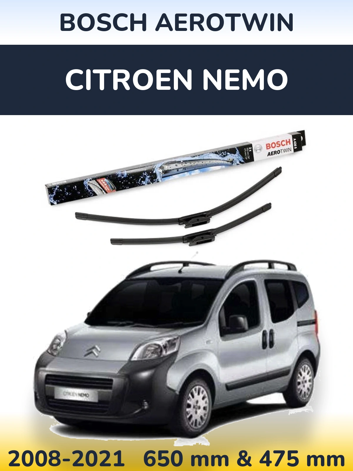 Front wiper blade set BOSCH AeroTwin 650 & 475 mm for Citroen Nemo 2008-2021