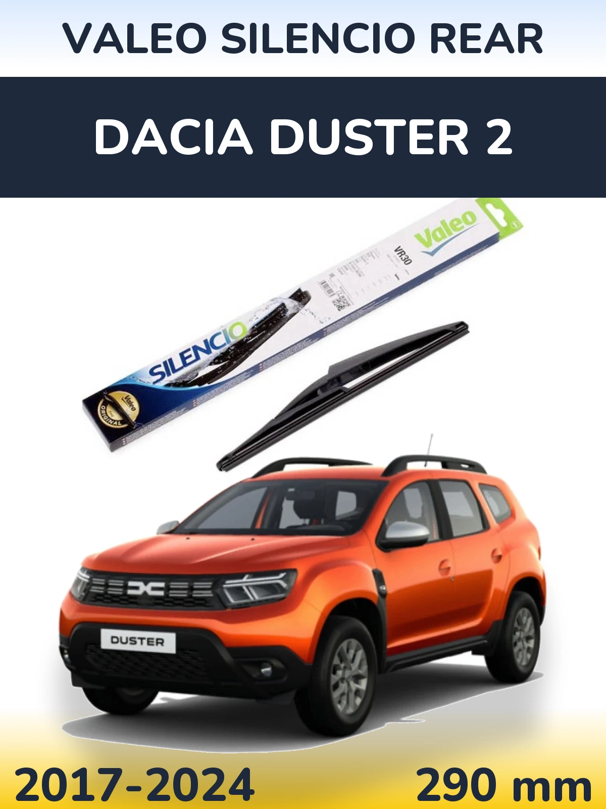 Tylna wycieraczka Valeo Silencio Rear 290 mm do Dacia Duster 2 2017-2024