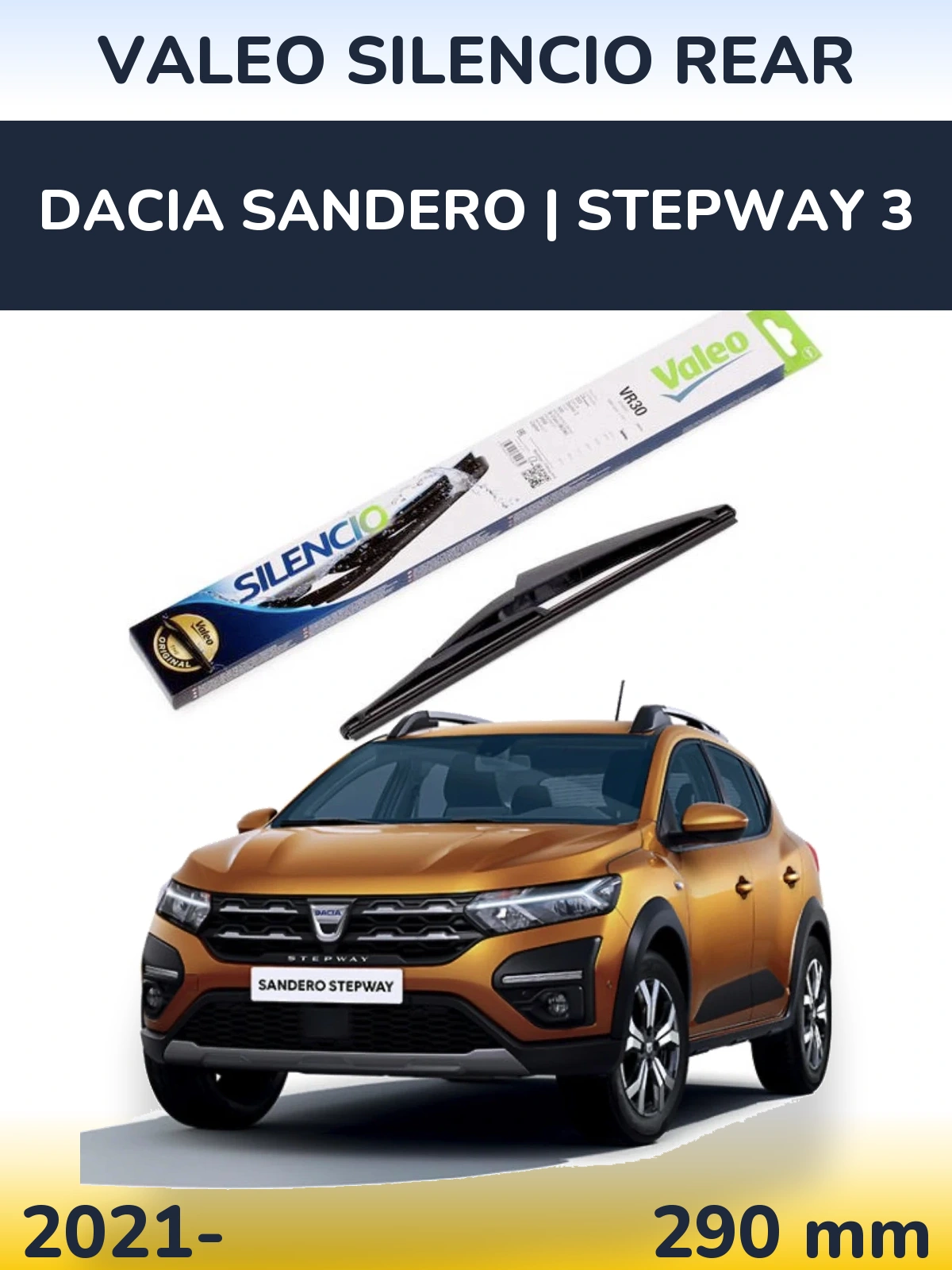 Tylna wycieraczka Valeo Silencio Rear 290 mm do Dacia Sandero | Stepway 3 2021-2026