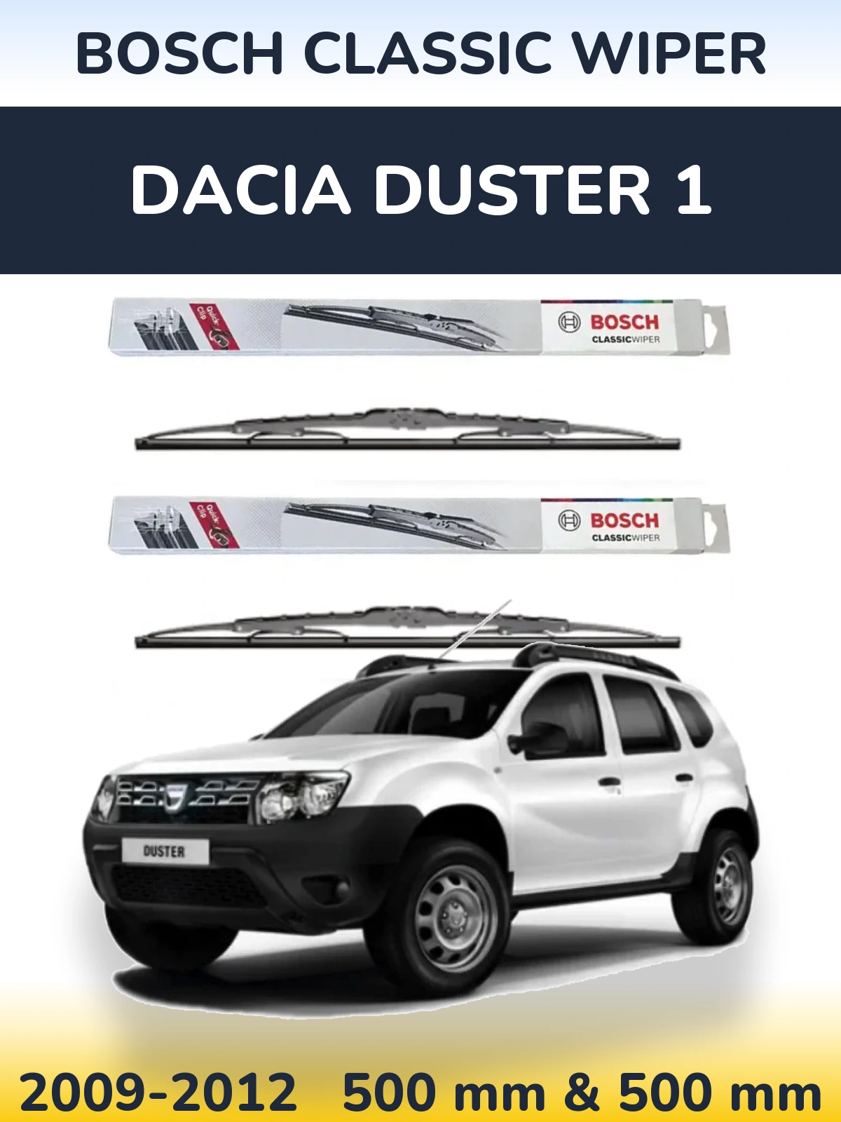 Комплект передніх щіток BOSCH Classic Wiper 500 & 500 мм для Dacia Duster 1 2009-2012