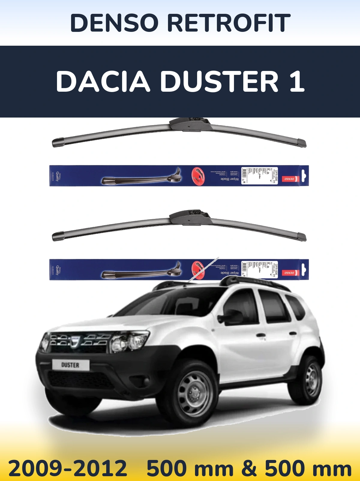 Комплект передніх щіток Denso Retrofit 500 & 500 мм для Dacia Duster 1 2009-2012